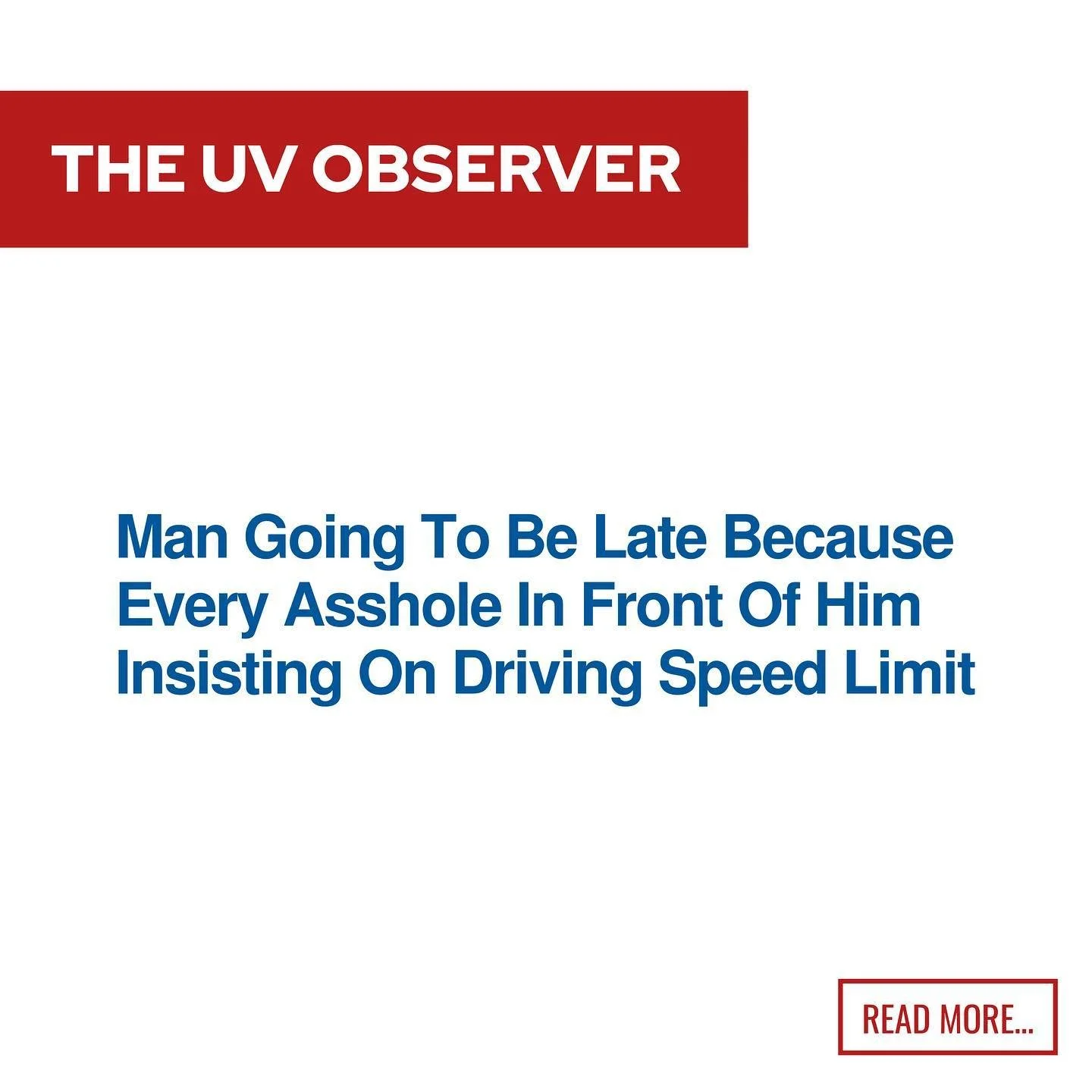 Man Going To Be Late Because Every Asshole In Front Of Him Insisting On Driving Speed Limit