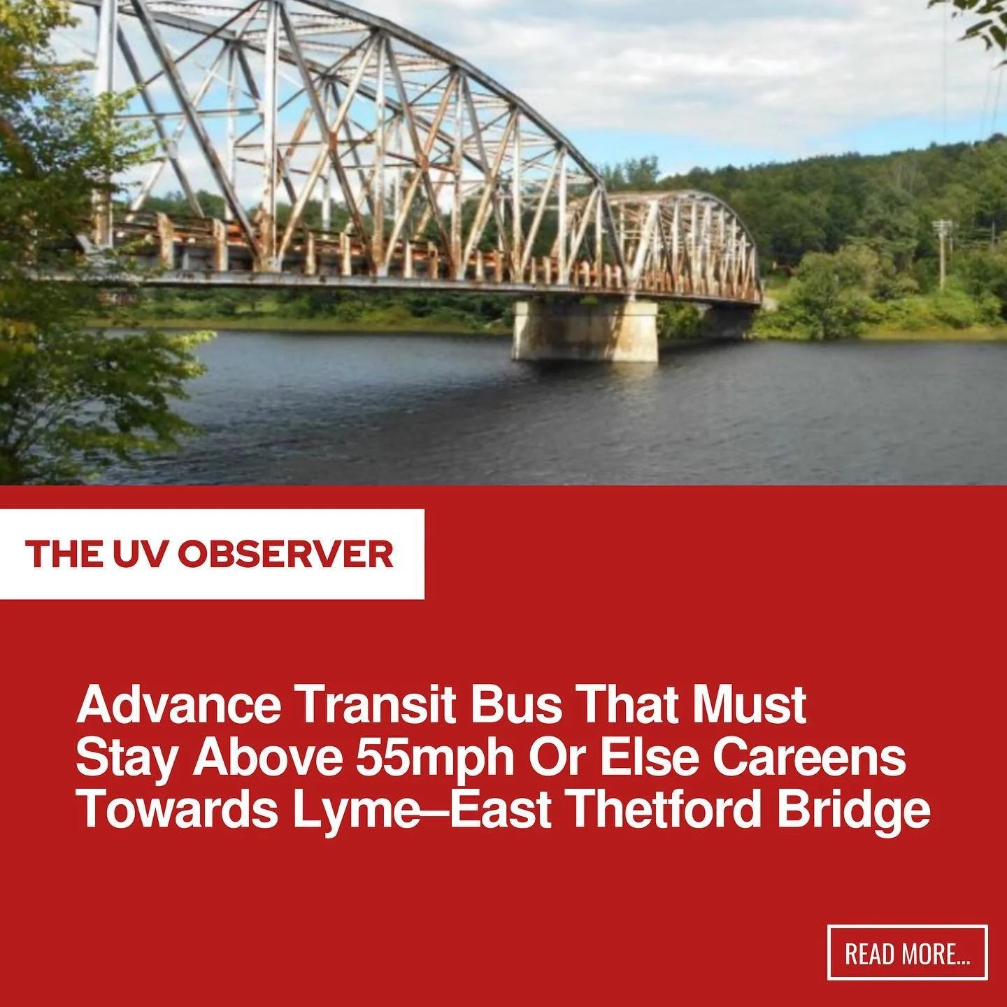 Advance Transit Bus That Must Stay Above 55mph Or Else Careens Towards Lyme—East Thetford Bridge