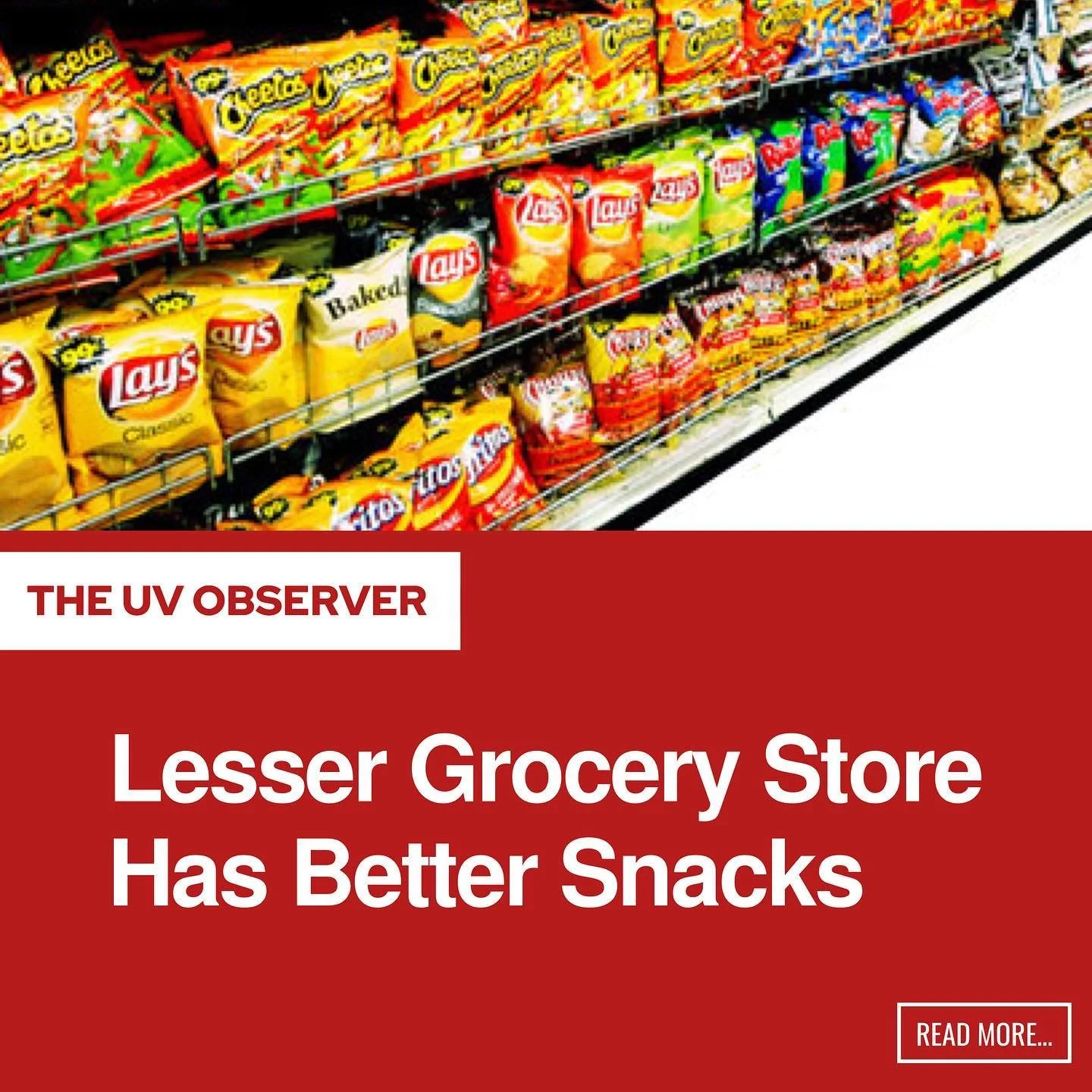 Lesser Grocery Store Has Better Snacks