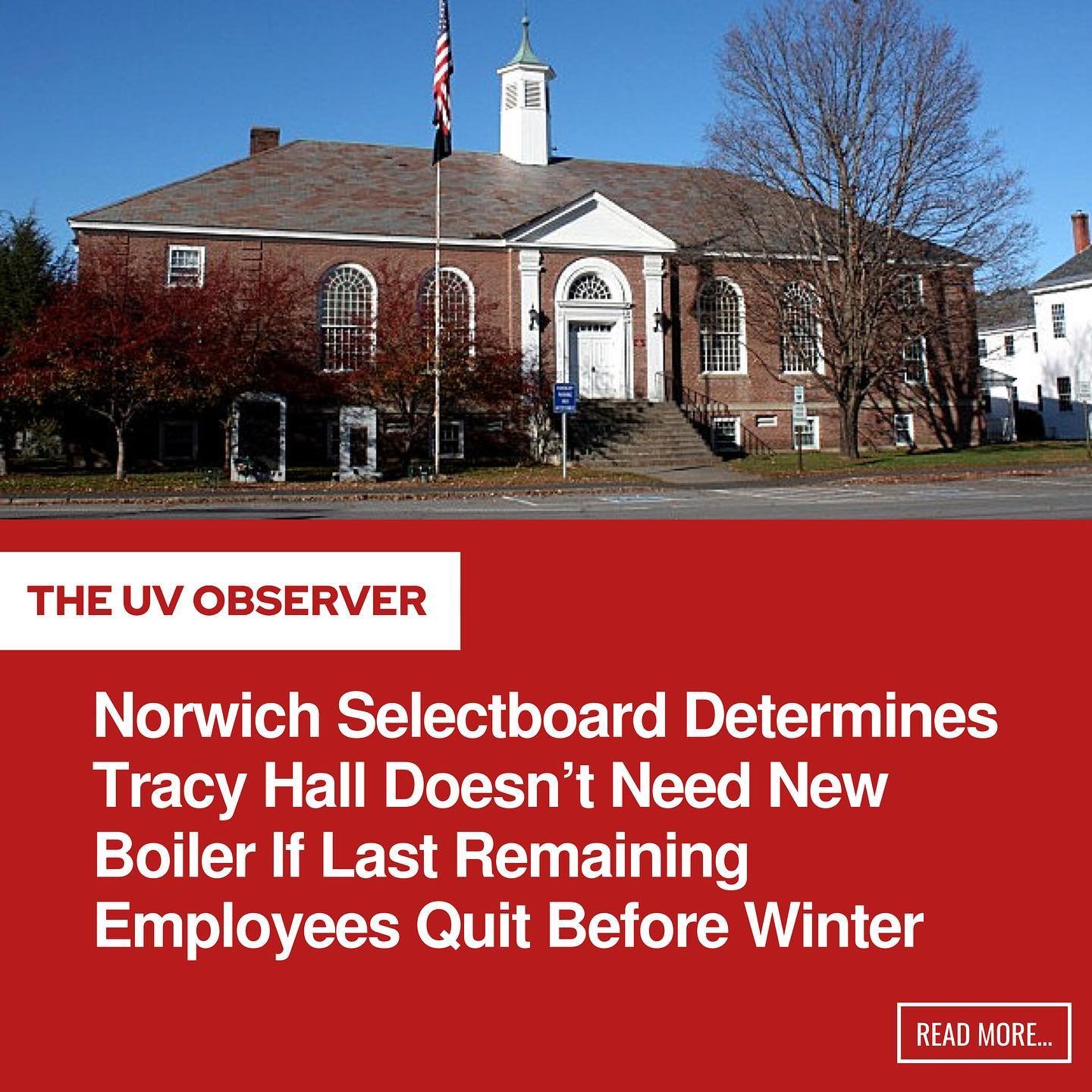 Norwich Selectboard Determines Tracy Hall Doesn’t Need New Boiler If Last Remaining Employees Quit Before Winter