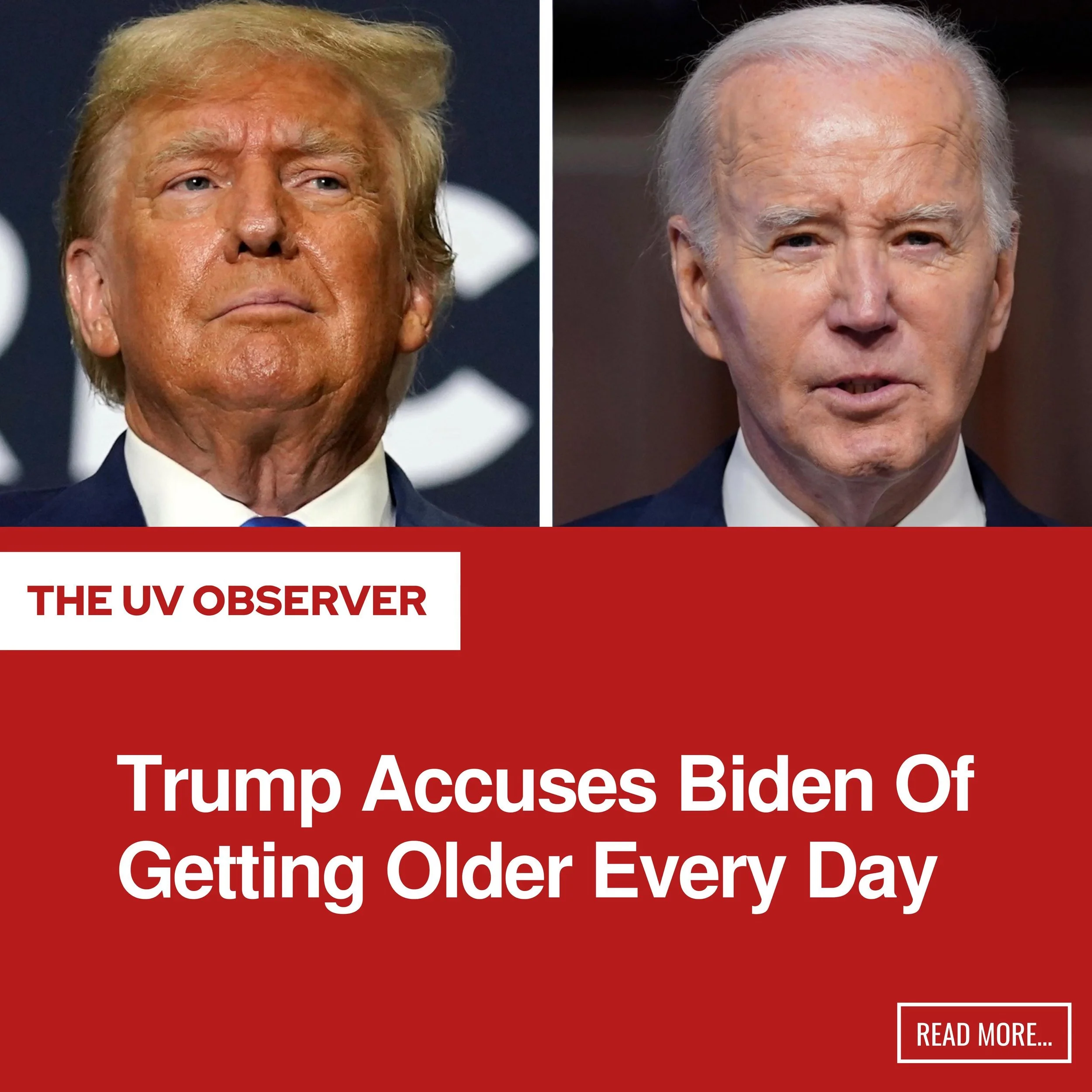 Trump Accuses Biden Of Getting Older Every Day