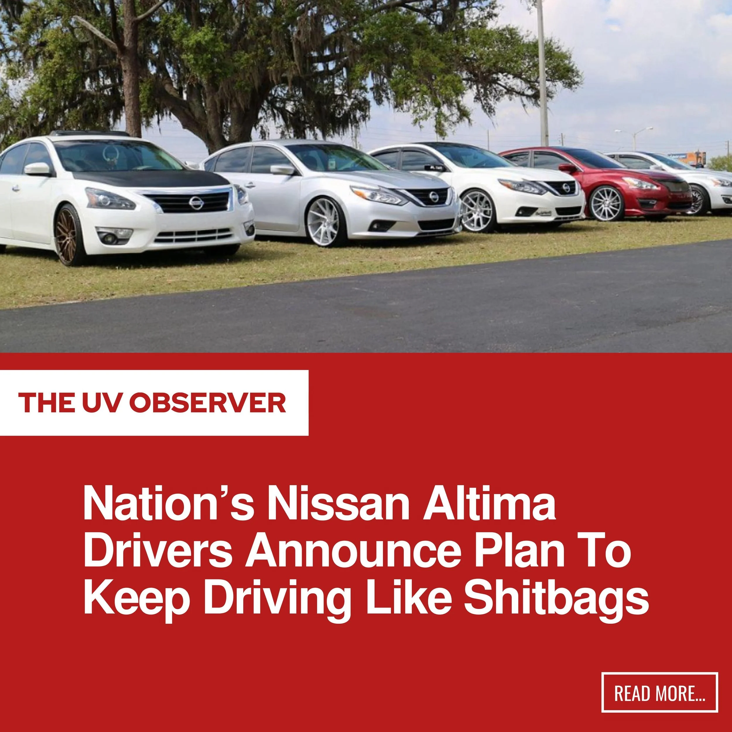 Nation’s Nissan Altima Drivers Announce Plan To Keep Driving Like Shitbags