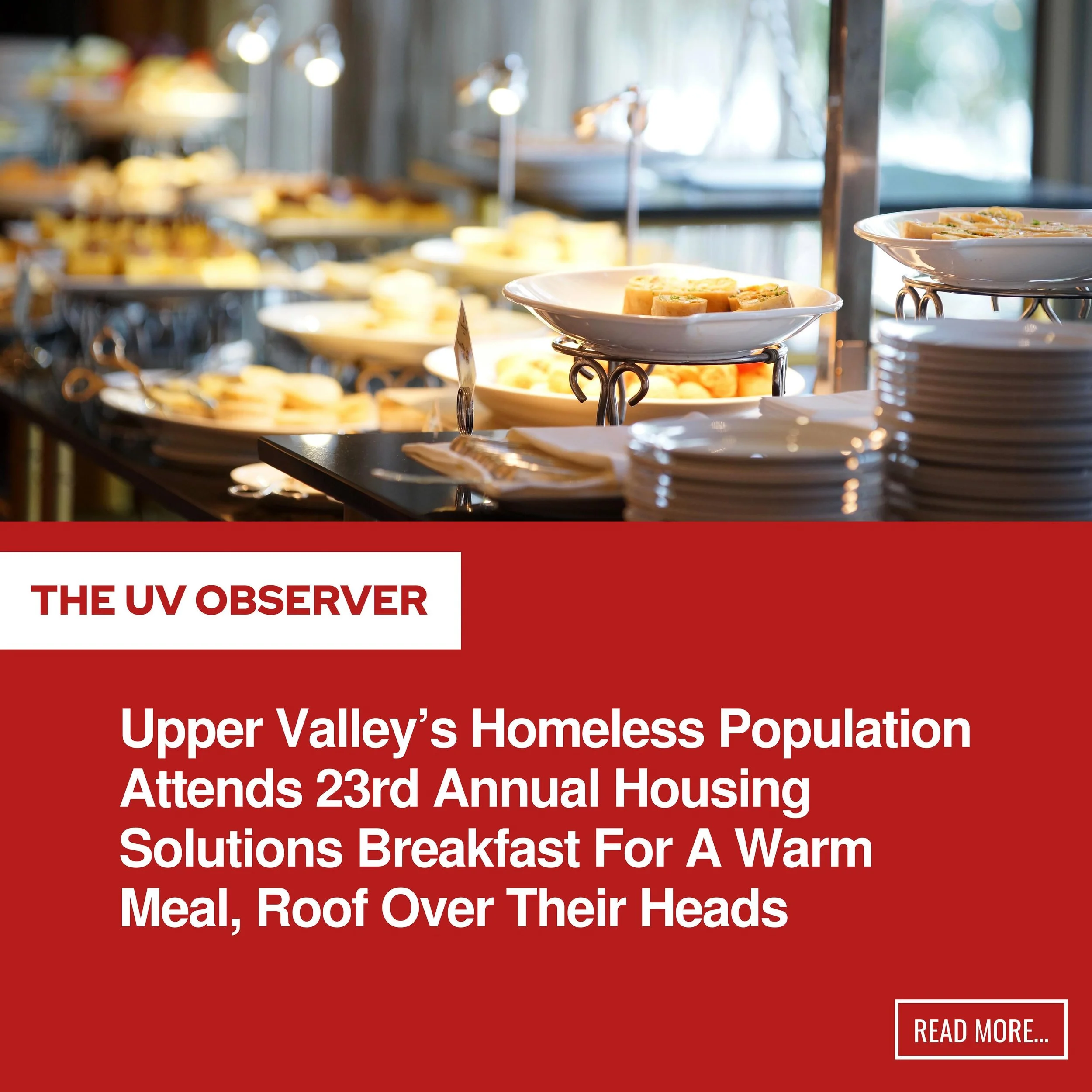 Upper Valley’s Homeless Population Attends 23rd Annual Housing Solutions Breakfast For A Warm Meal, Roof Over Their Heads