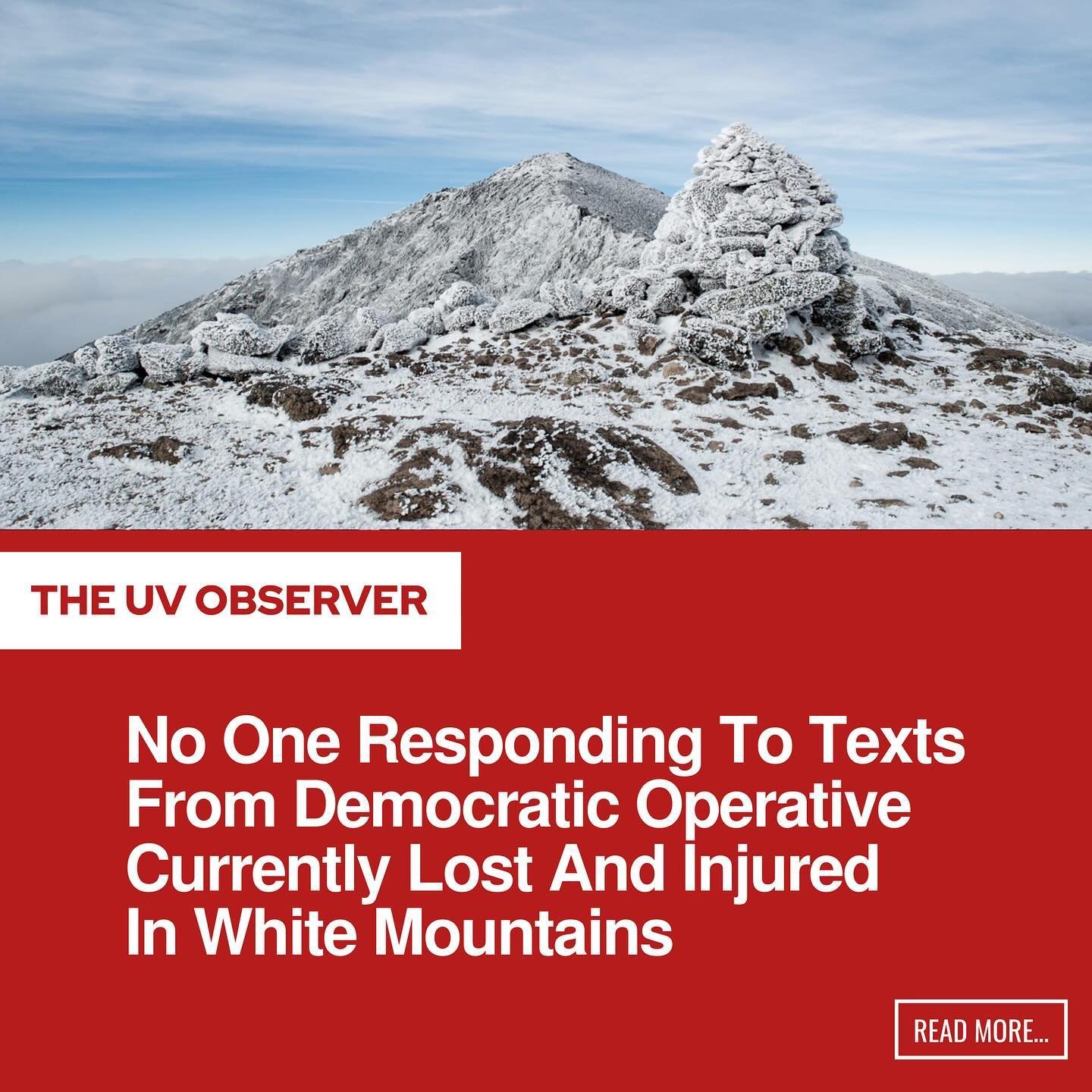 No One Responding To Texts From Democratic Operative Currently Lost And Injured In White Mountains