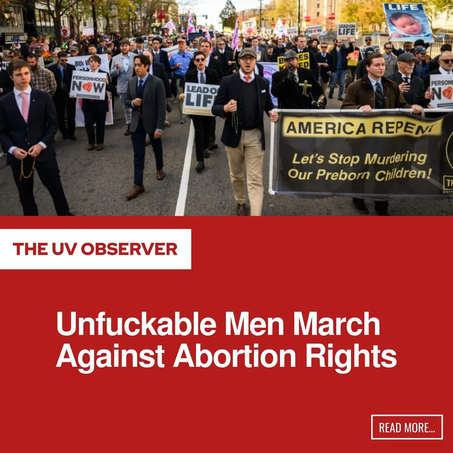 Unfuckable Men March Against Abortion Rights