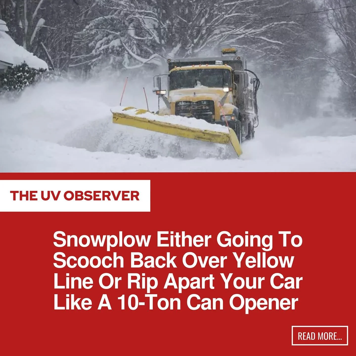 Snowplow Either Going To Scooch Back Over Yellow Line Or Rip Apart Your Car Like A 10-Ton Can Opener