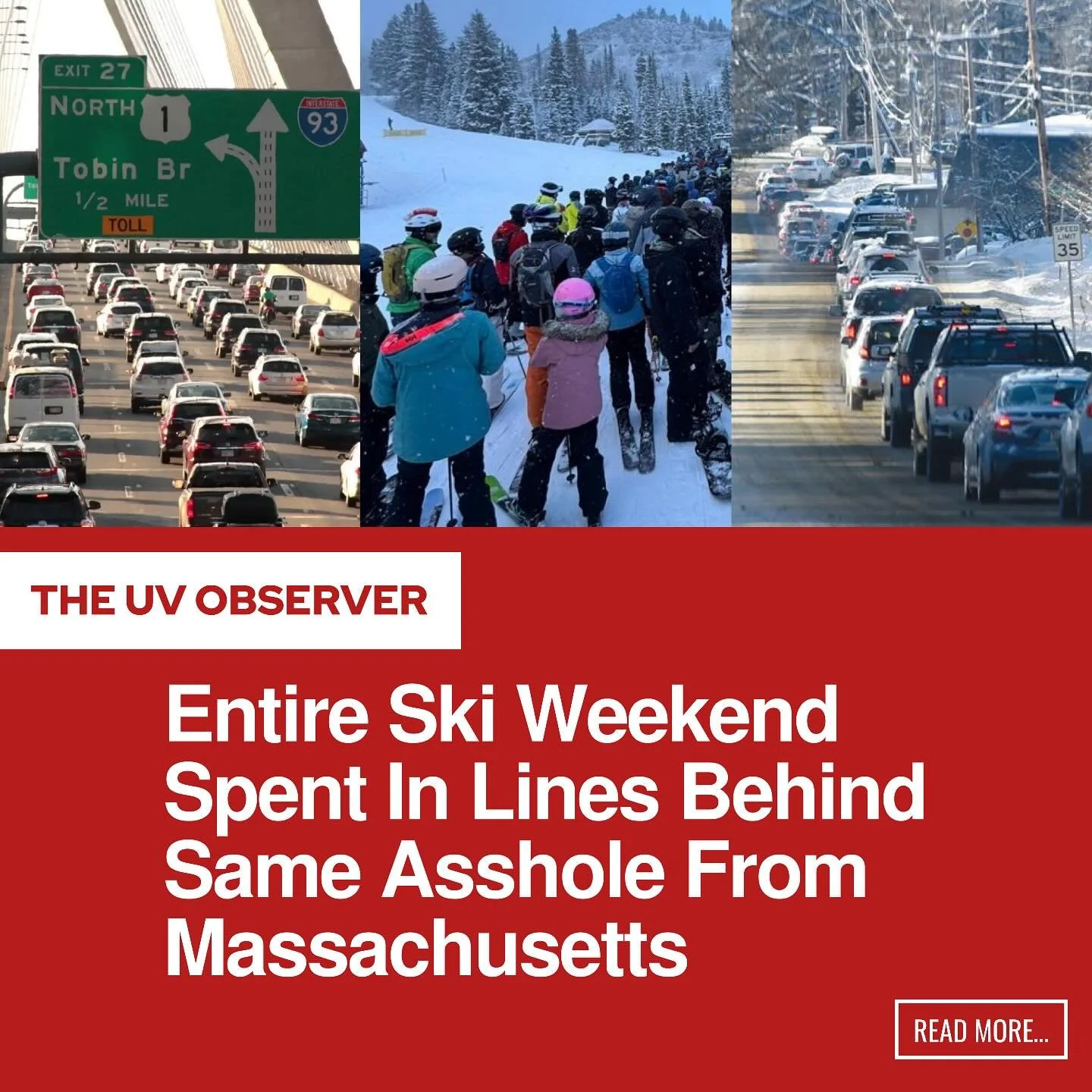 Entire Ski Weekend Spent In Lines Behind Same Asshole From Massachusetts