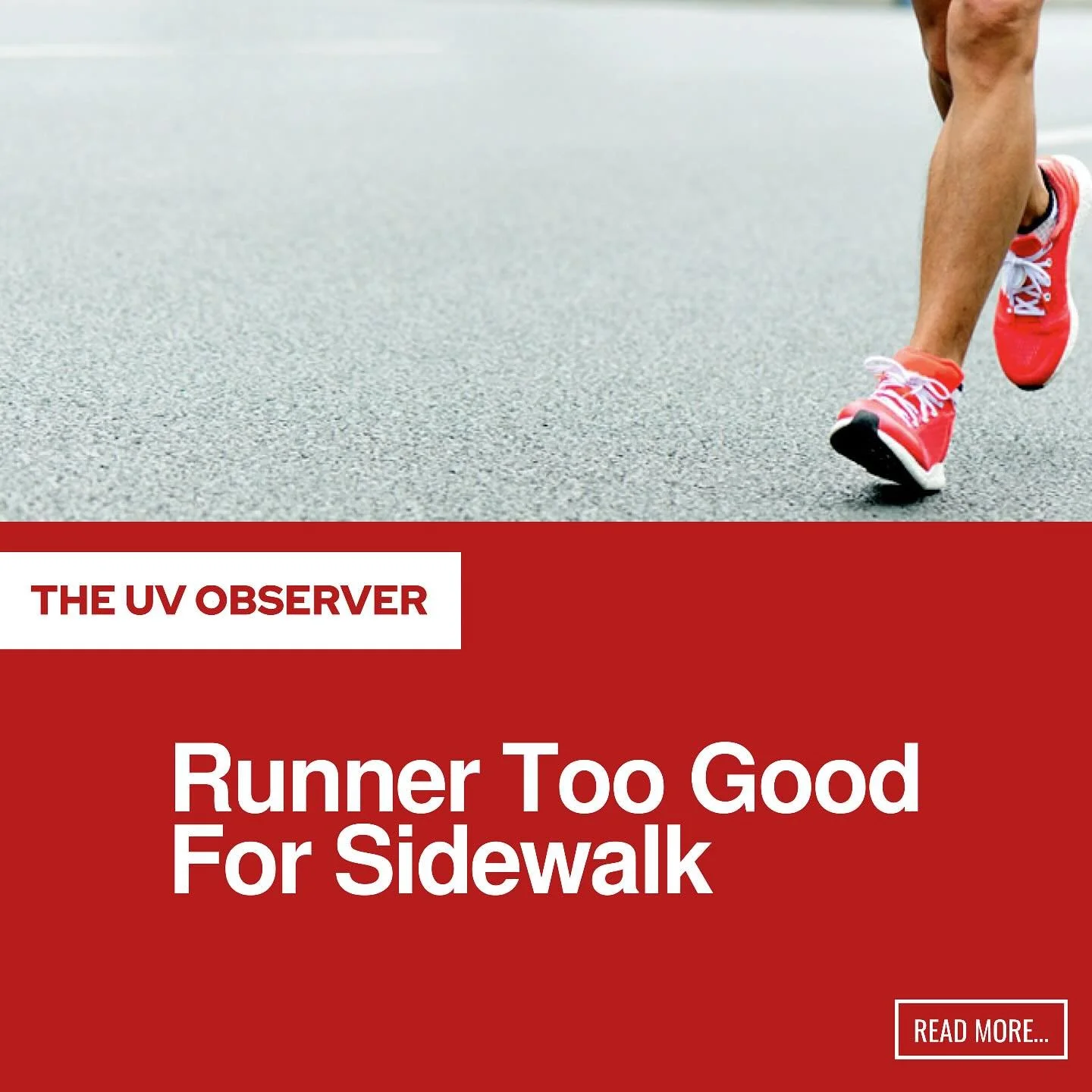 Runner Too Good For Sidewalk