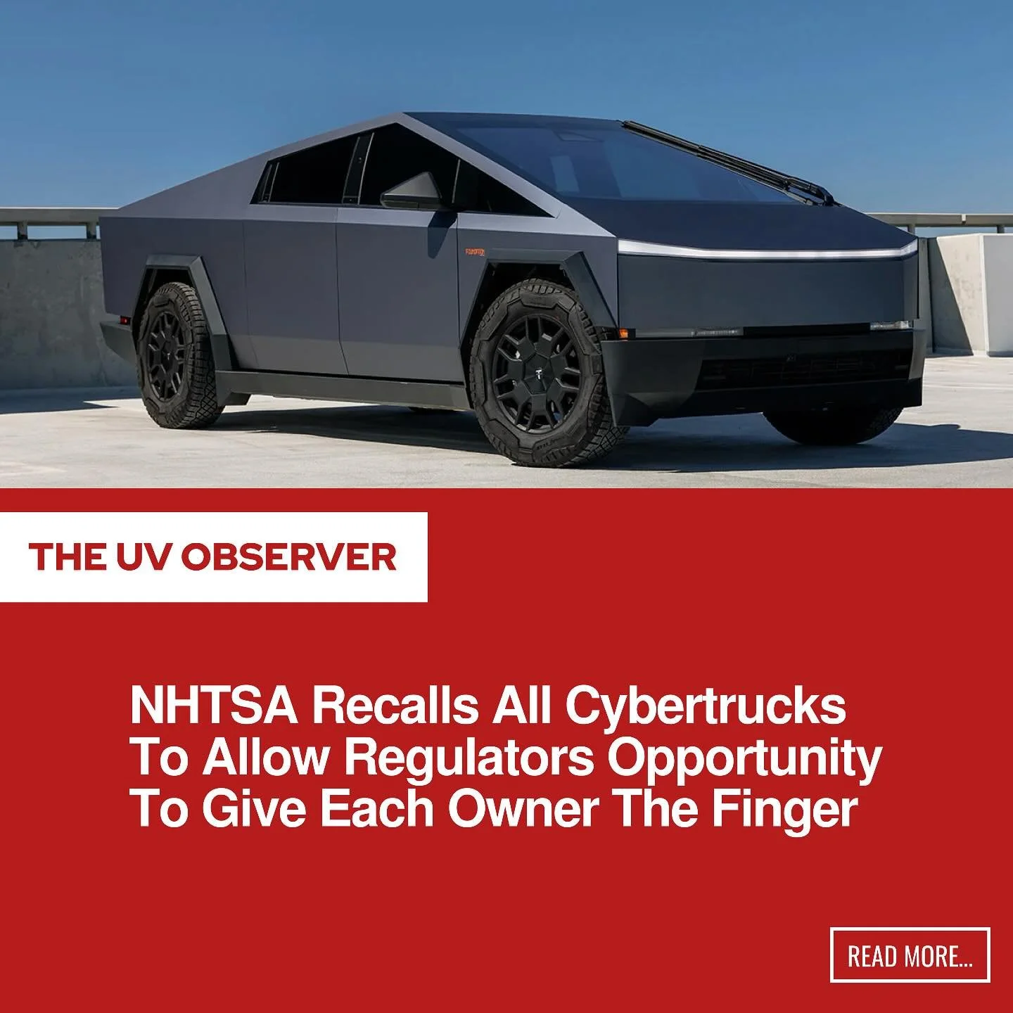 NHTSA Recalls All Cybertrucks To Allow Regulators Opportunity To Give Each Owner The Finger