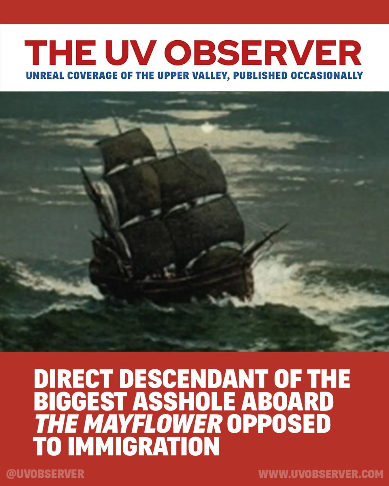 DIRECT DESCENDANT OF THE BIGGEST ASSHOLE ABOARD THE MAYFLOWER OPPOSED TO IMMIGRATION