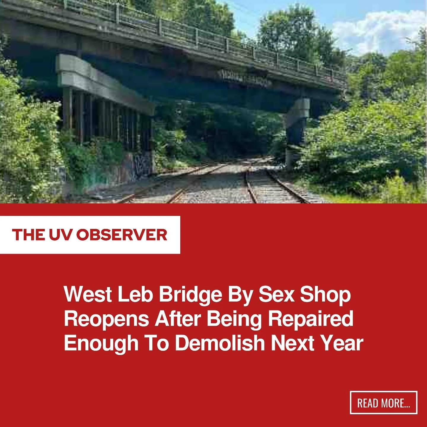 West Leb Bridge By Sex Shop Reopens After Being Repaired Enough To Demolish Next Year