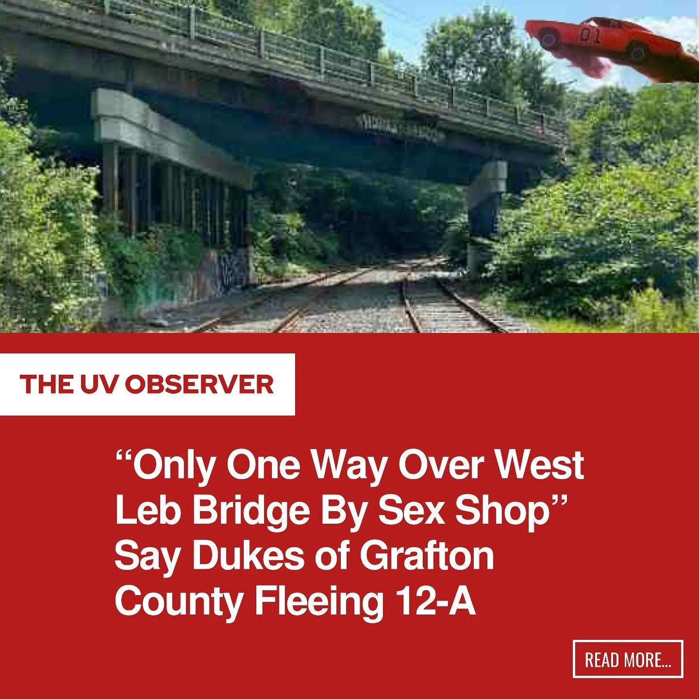 “Only One Way Over West Leb Bridge By Sex Shop” Say Dukes of Grafton County Fleeing 12-A