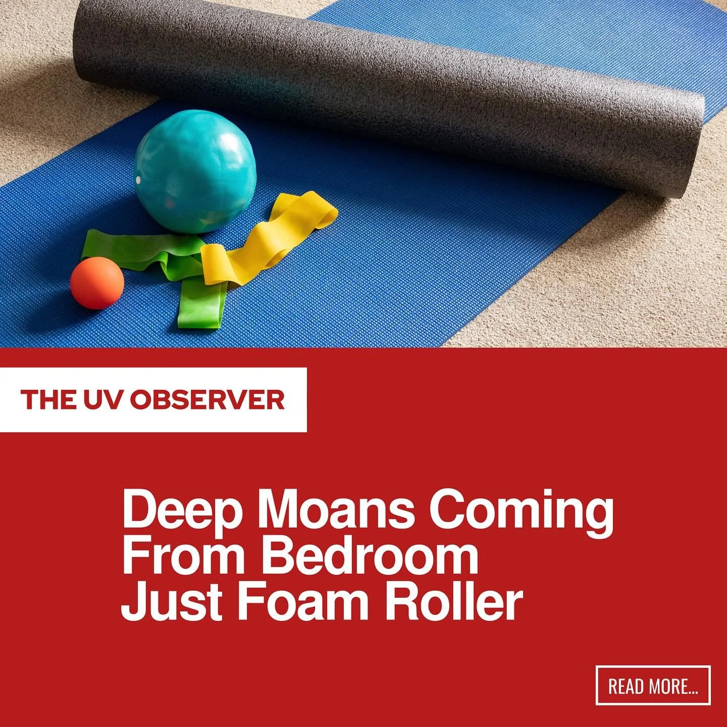 Deep Moans Coming From Bedroom Just Foam Roller