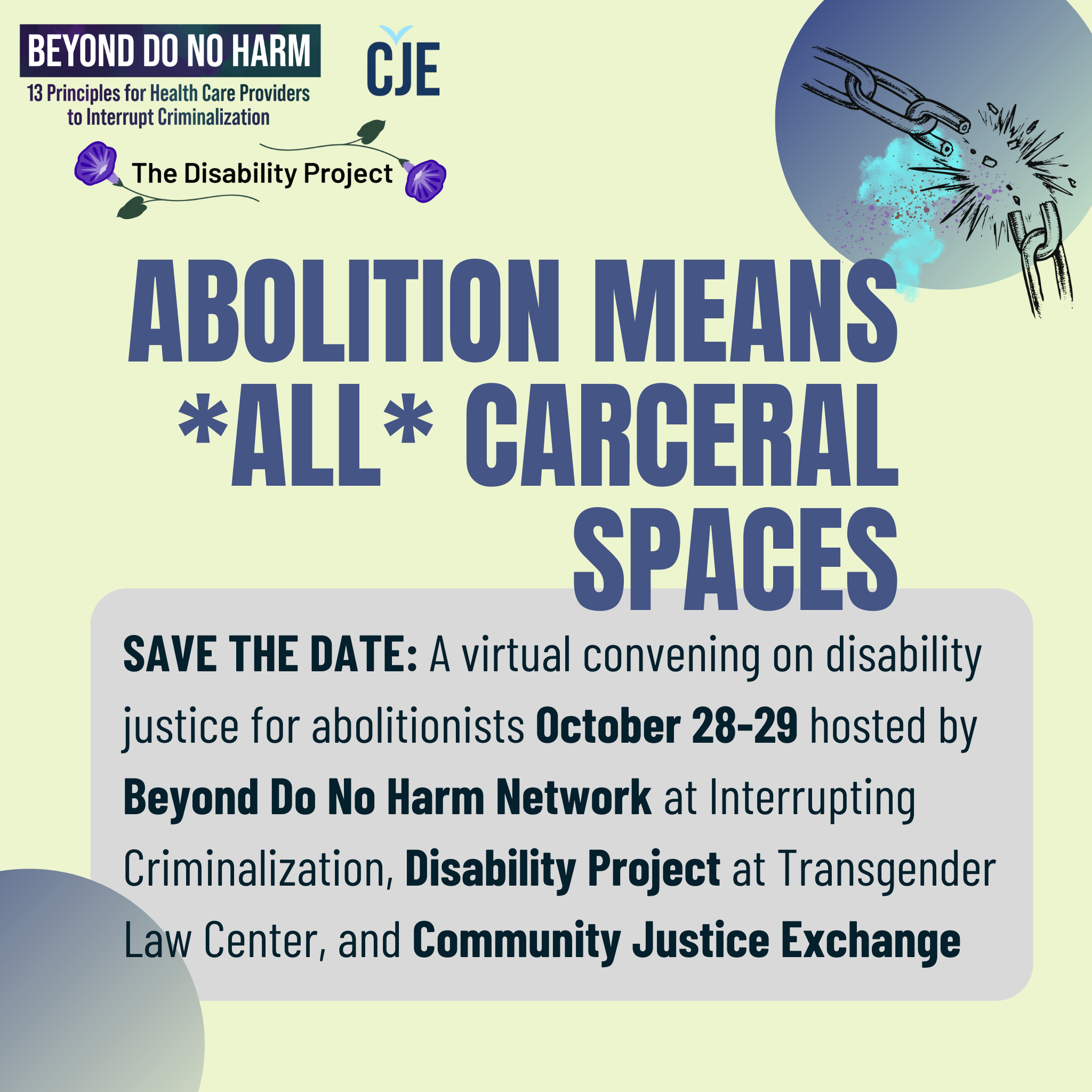 Save the Date: Abolition Means *All* Carceral Spaces