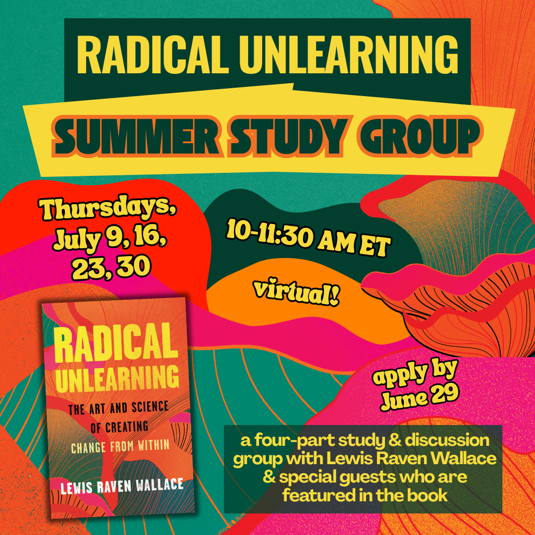 Radical Unlearning Study Group (July 9, 16, 23 and 30) 