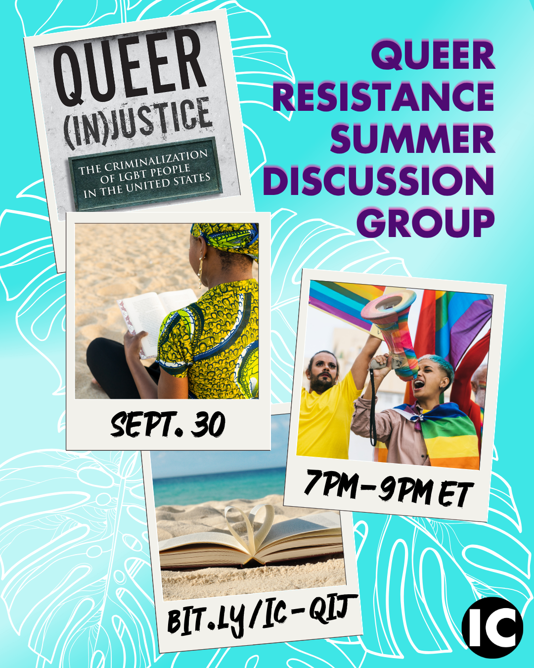 Event graphic for "Queer Resistance Summer Reading Group" with pictures of the a book cover, someone reading, people at a Pride rally, a Pride sign, and a book at the beach. Text: "Sept. 30. 7PM-9PM ET. bit.ly/IC-QIJ"
