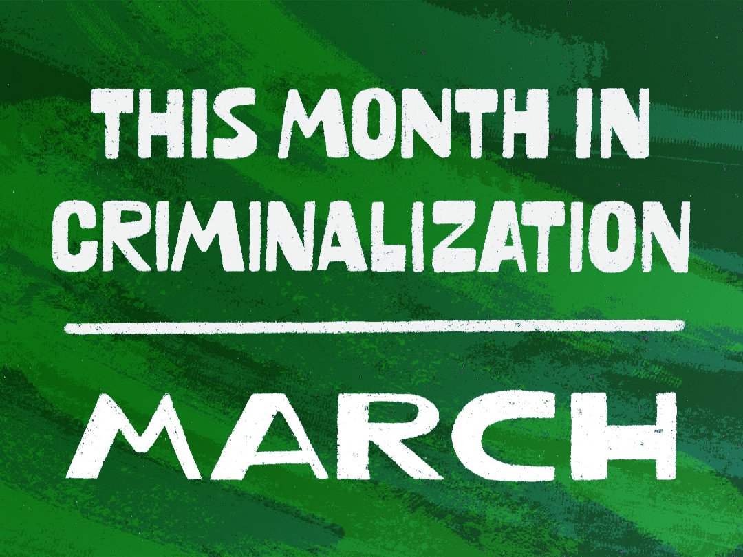 This Month in Criminalization