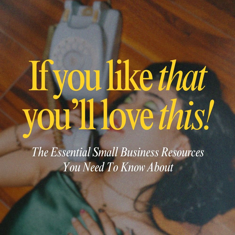 If You Like THAT, You’ll Love THIS: The Essential Business Resources You Need To Know About