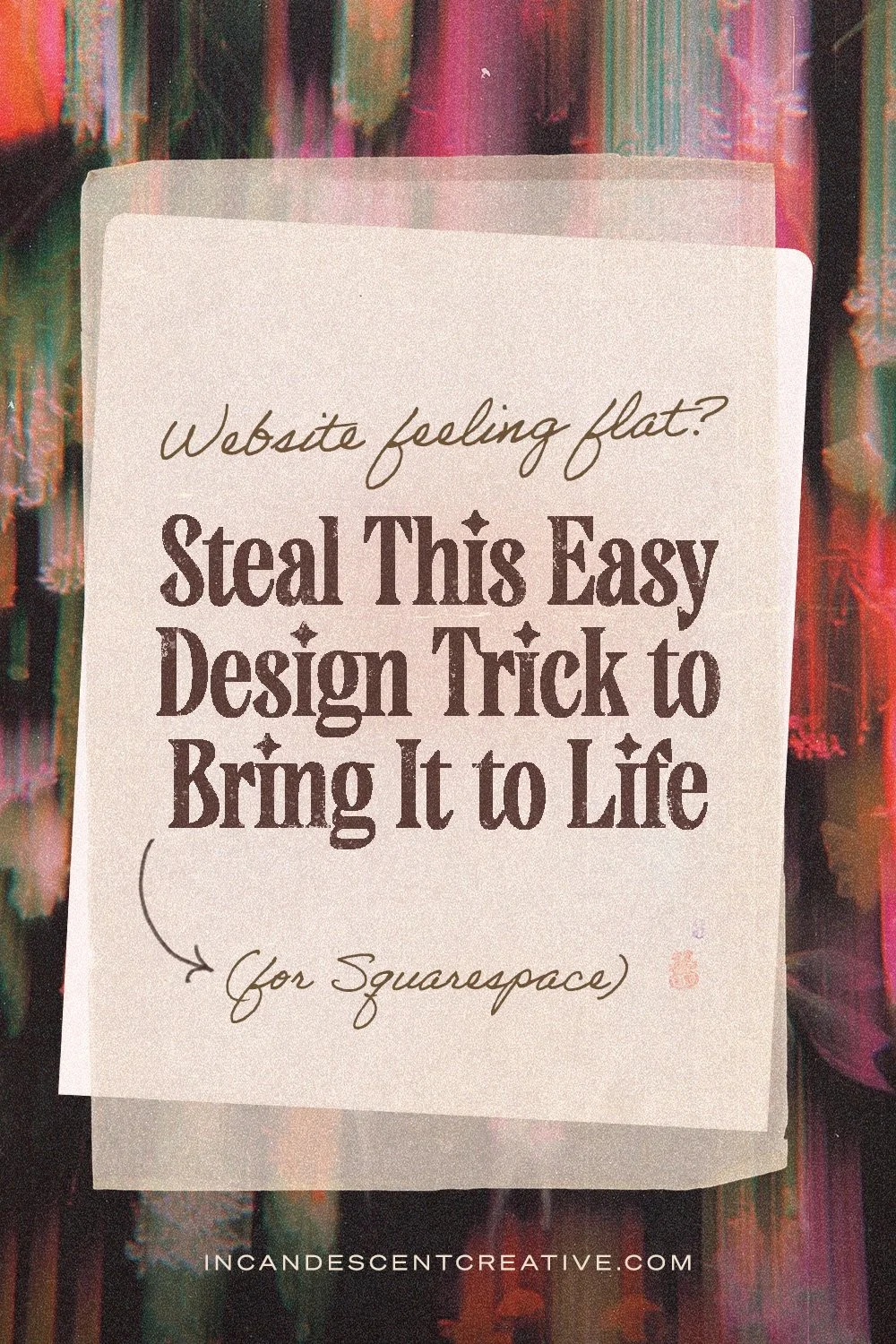 Website Feeling Flat? Steal This Easy Design Trick To Bring It To Life (for Squarespace)