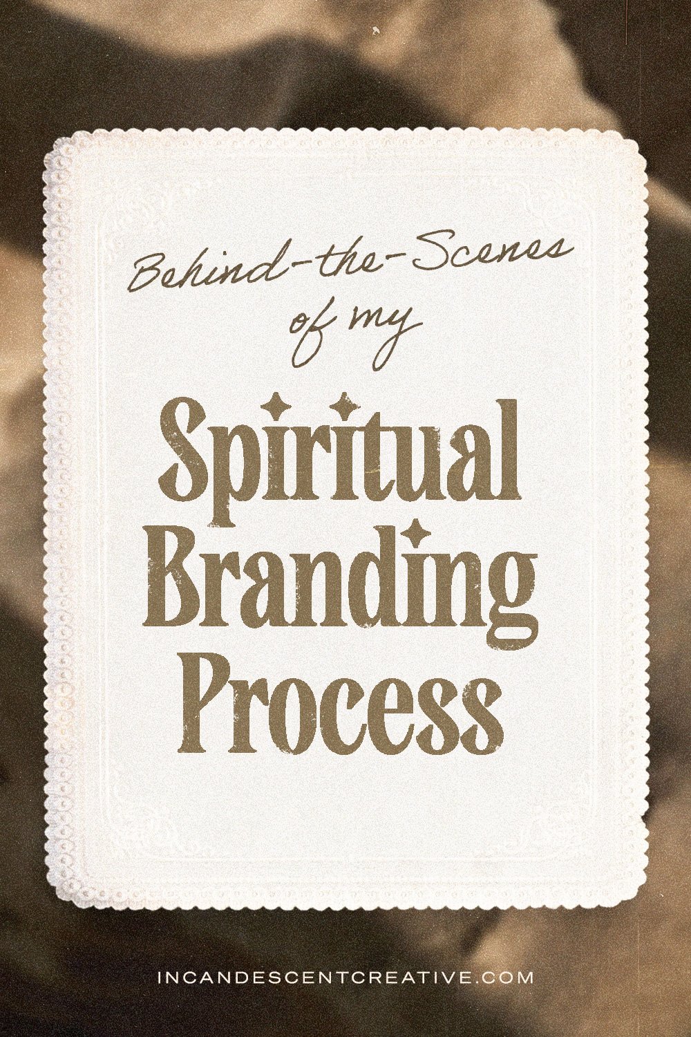 My Spiritual Branding Design Process: A Peek Inside • Incandescent Creative brands and websites for spiritual entrepreneurs