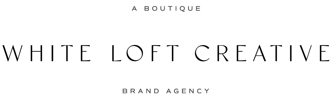 White Loft Creative | A boutique brand agency