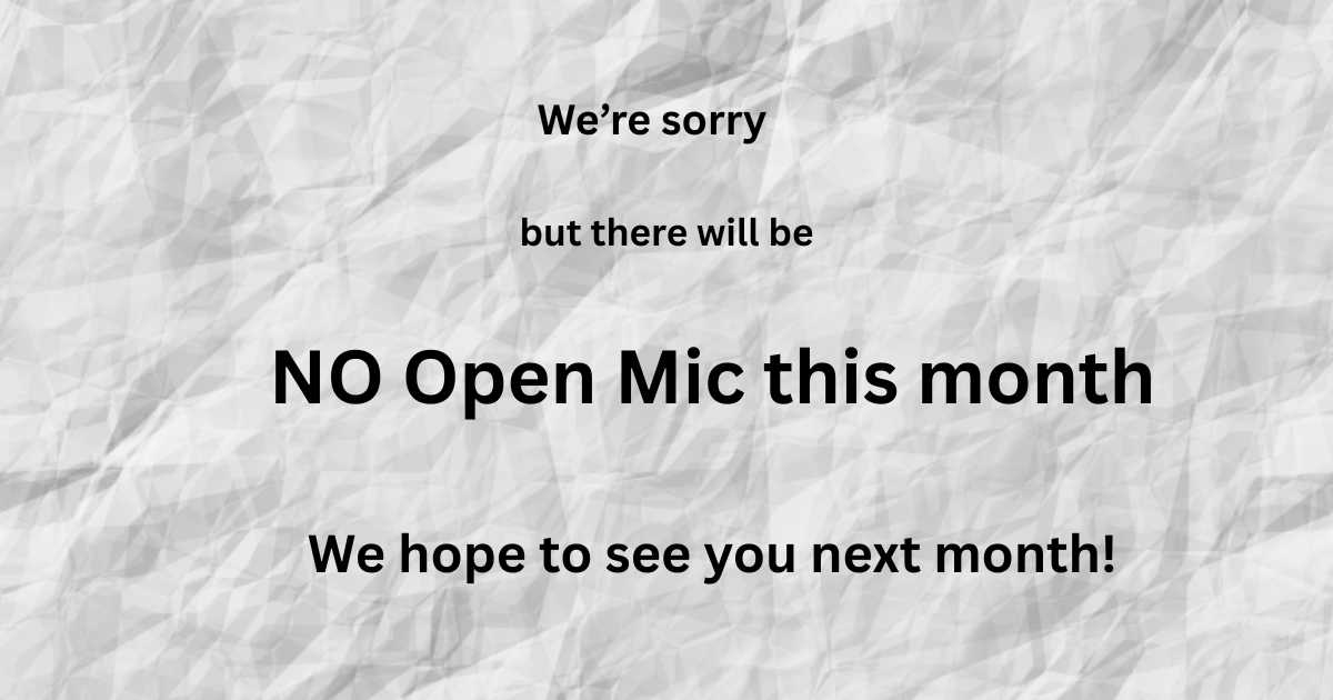 No Open Mic