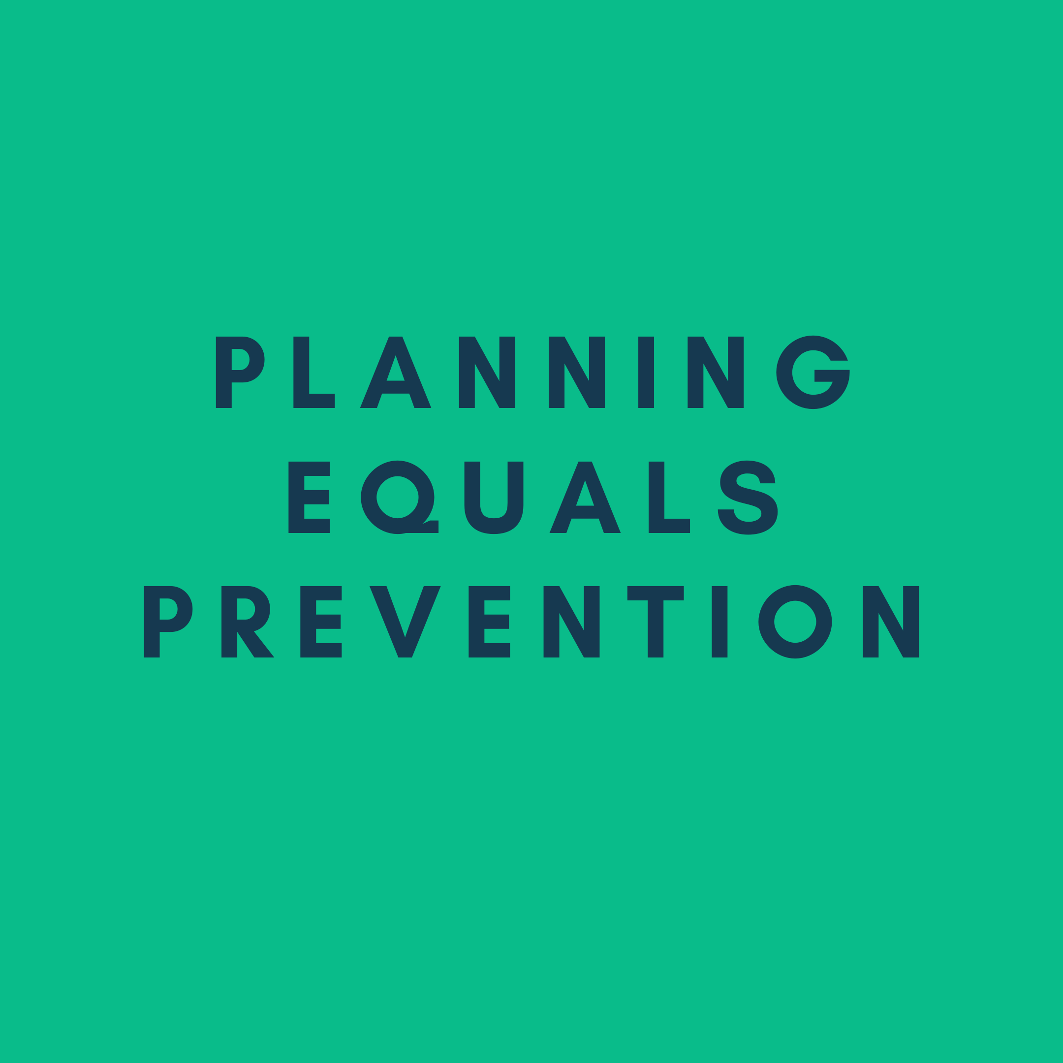 Planning Equals Prevention Campaign