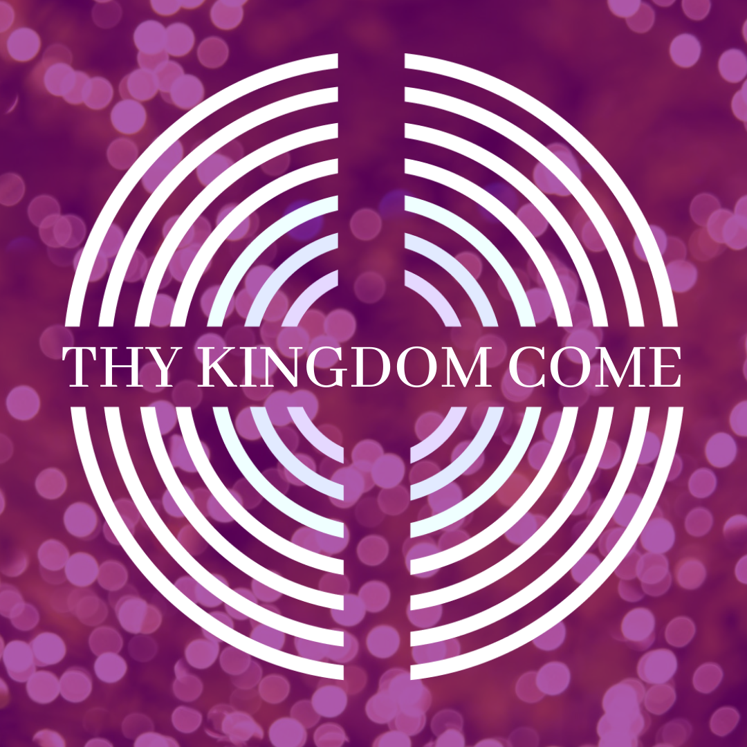 Thy Kingdom Come: Pentecost