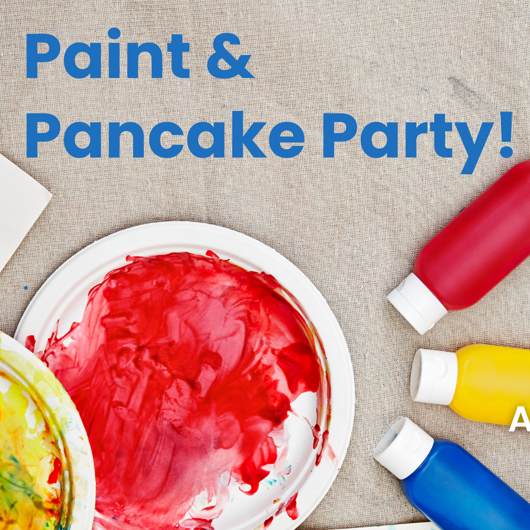 Paint &amp; Pancake Party