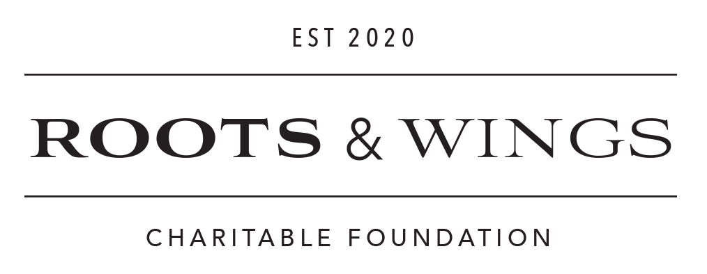 ROOTS &amp; WINGS Charitable Foundation
