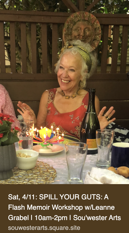 SPILL YOUR GUTS: A Flash Memoir Workshop with Leanne Grabel