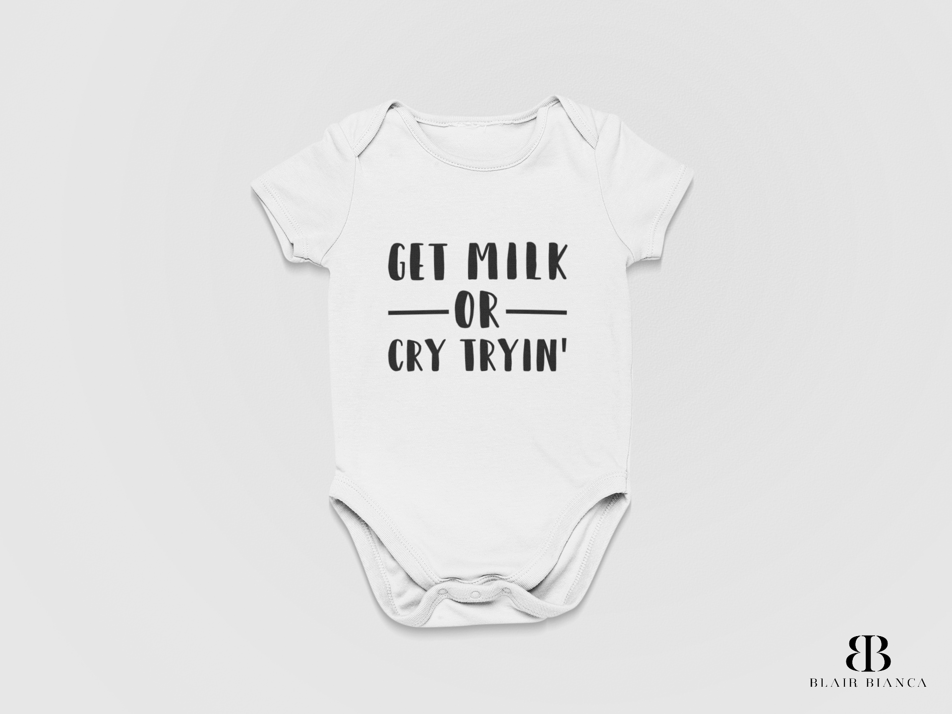 Get Milk or Cry Tryin'.png