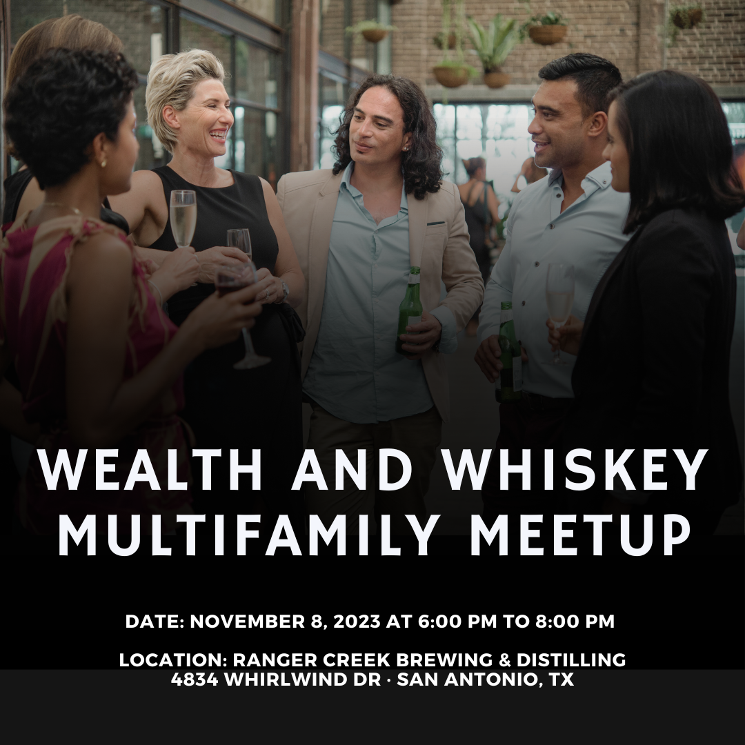 Wealth and Whiskey Multifamily Meetup