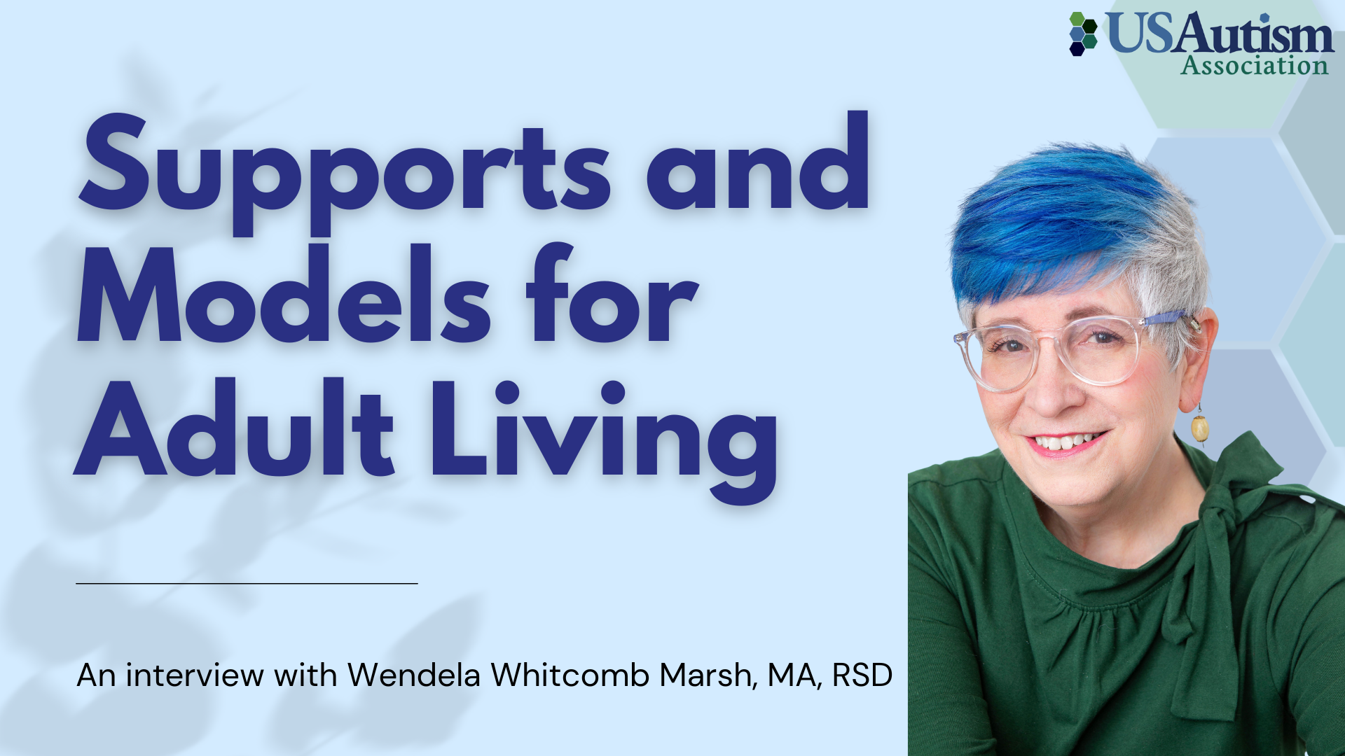 Supports and Models for Adult Living- Wendela Whitcomb Marsh, MA, RSD