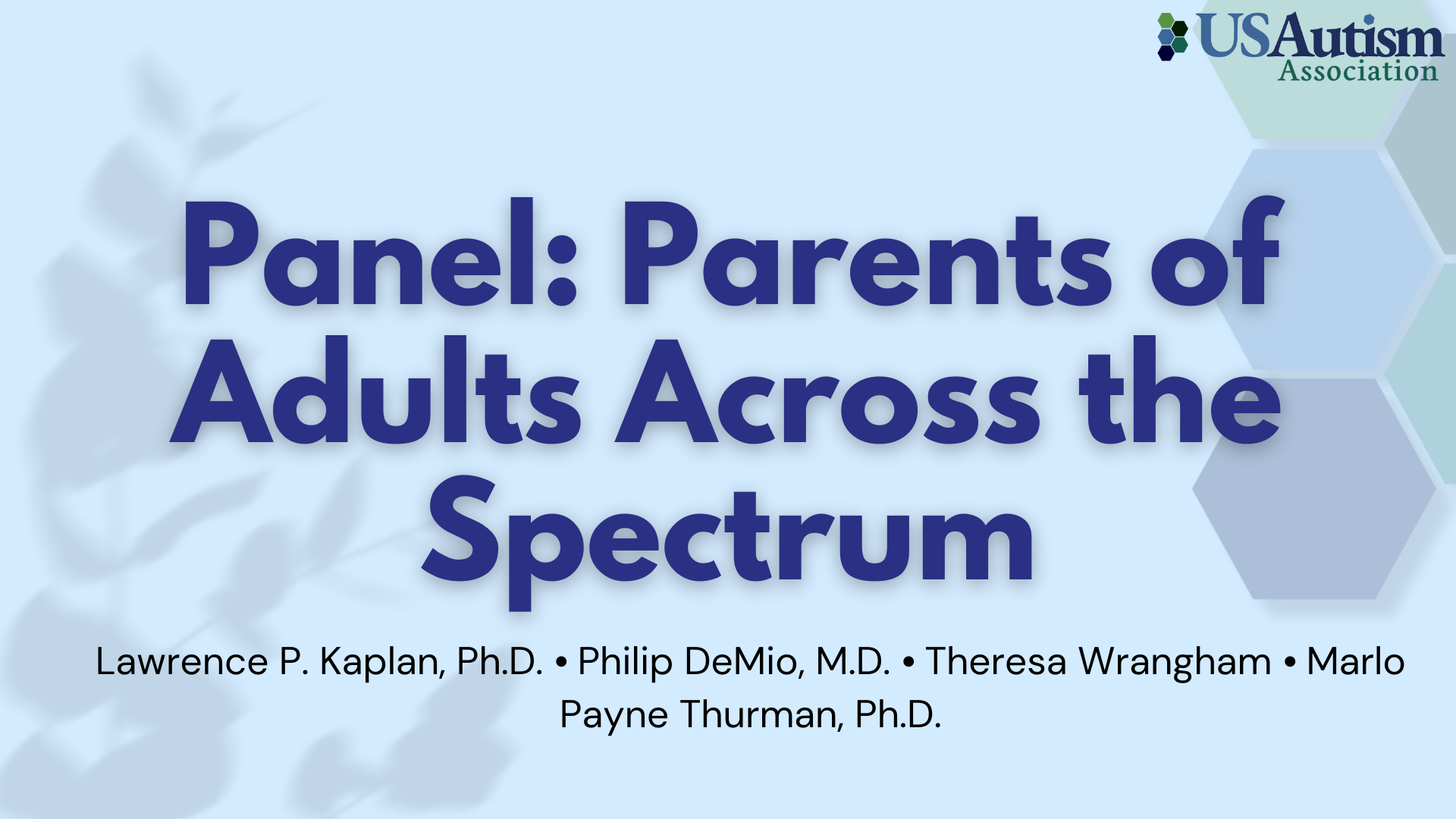 Parents of Adults Across the Spectrum: An In-Depth Discussion with Some of US Autism Association's Founding Members