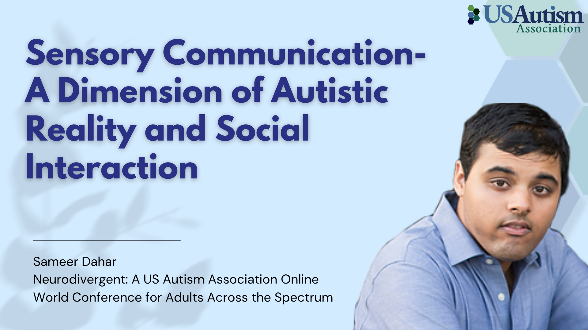 Sensory Communication- A Dimension of Autistic Reality and Social Interaction