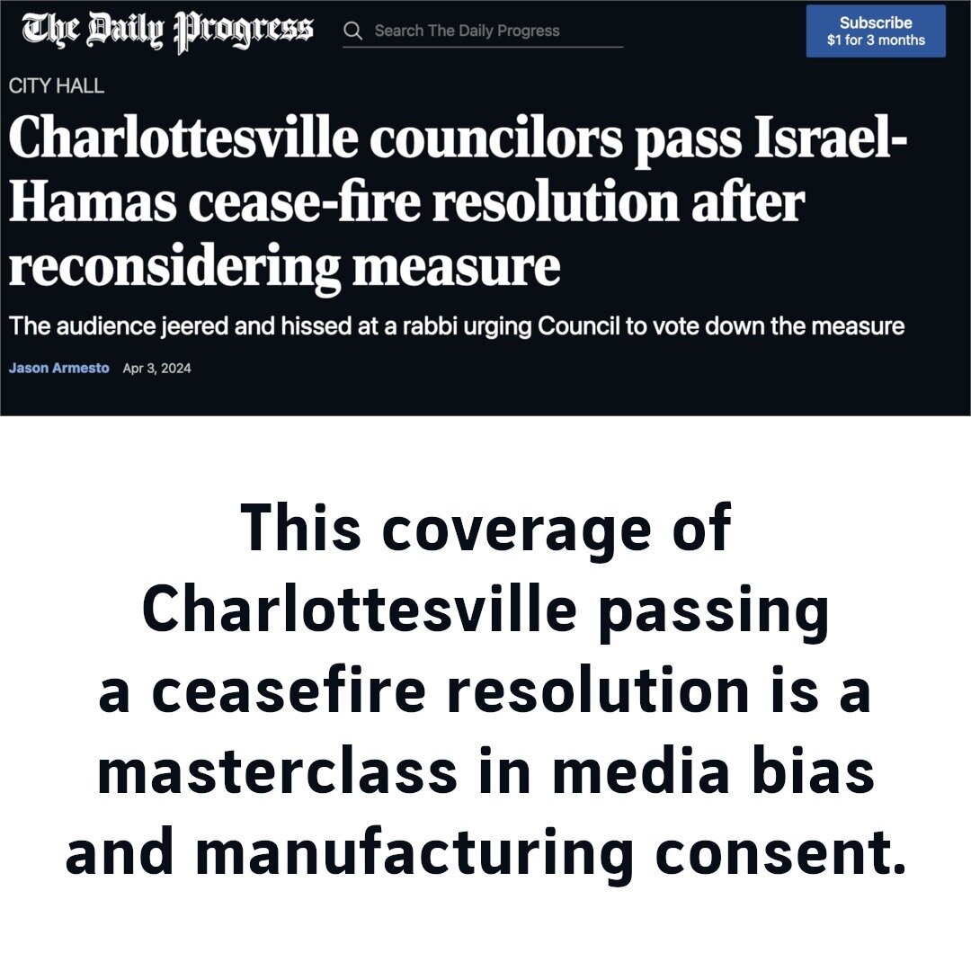 Media literacy is a critical skill. Flip through to see how one of our local papers' reports on the City's passing of a ceasefire resolution creates fertile ground for misunderstanding and manipulation (regardless of intent).

Note that we are not tr
