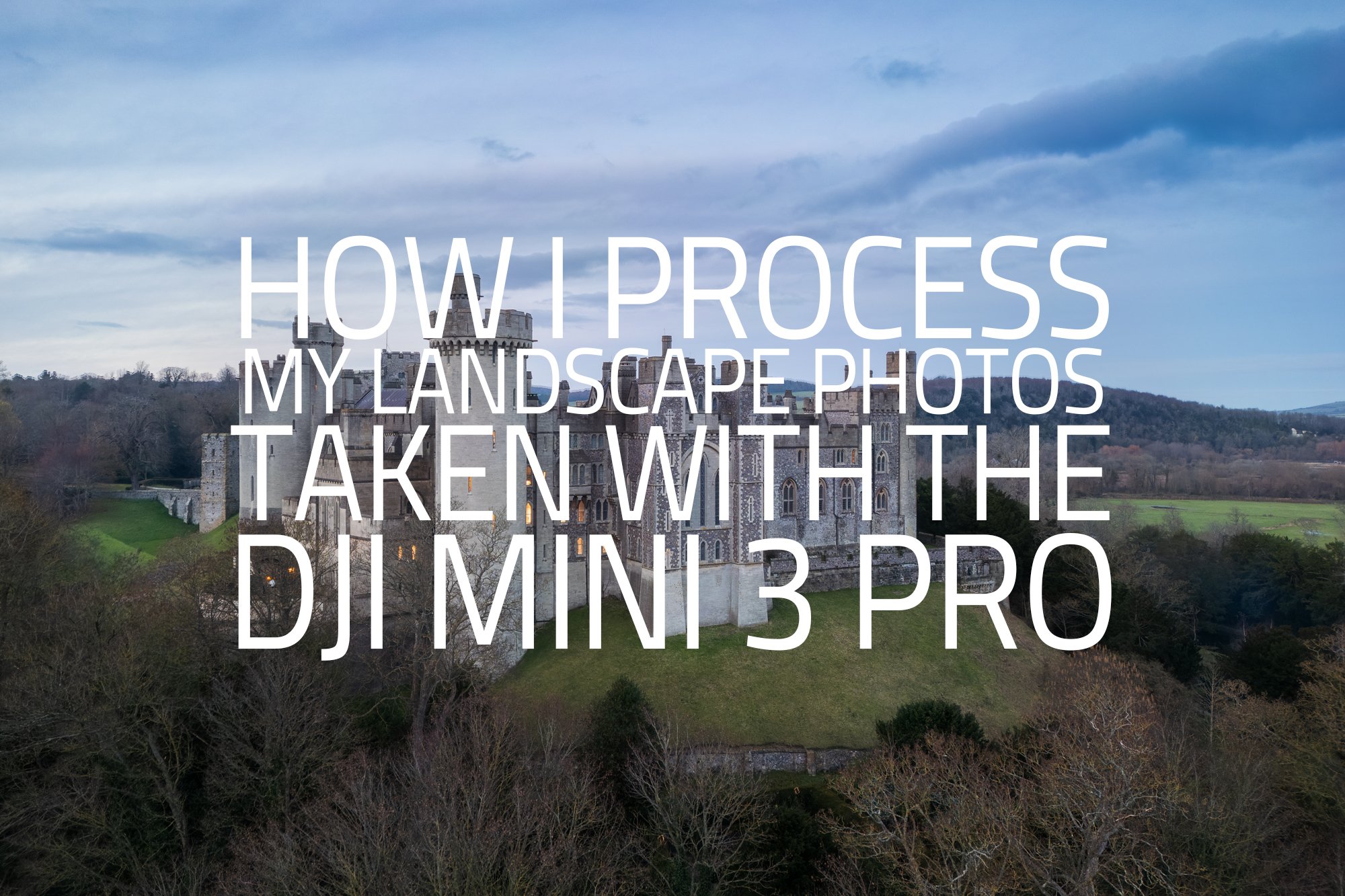 A Landscape photographers review of the DJI Mini 3 Pro