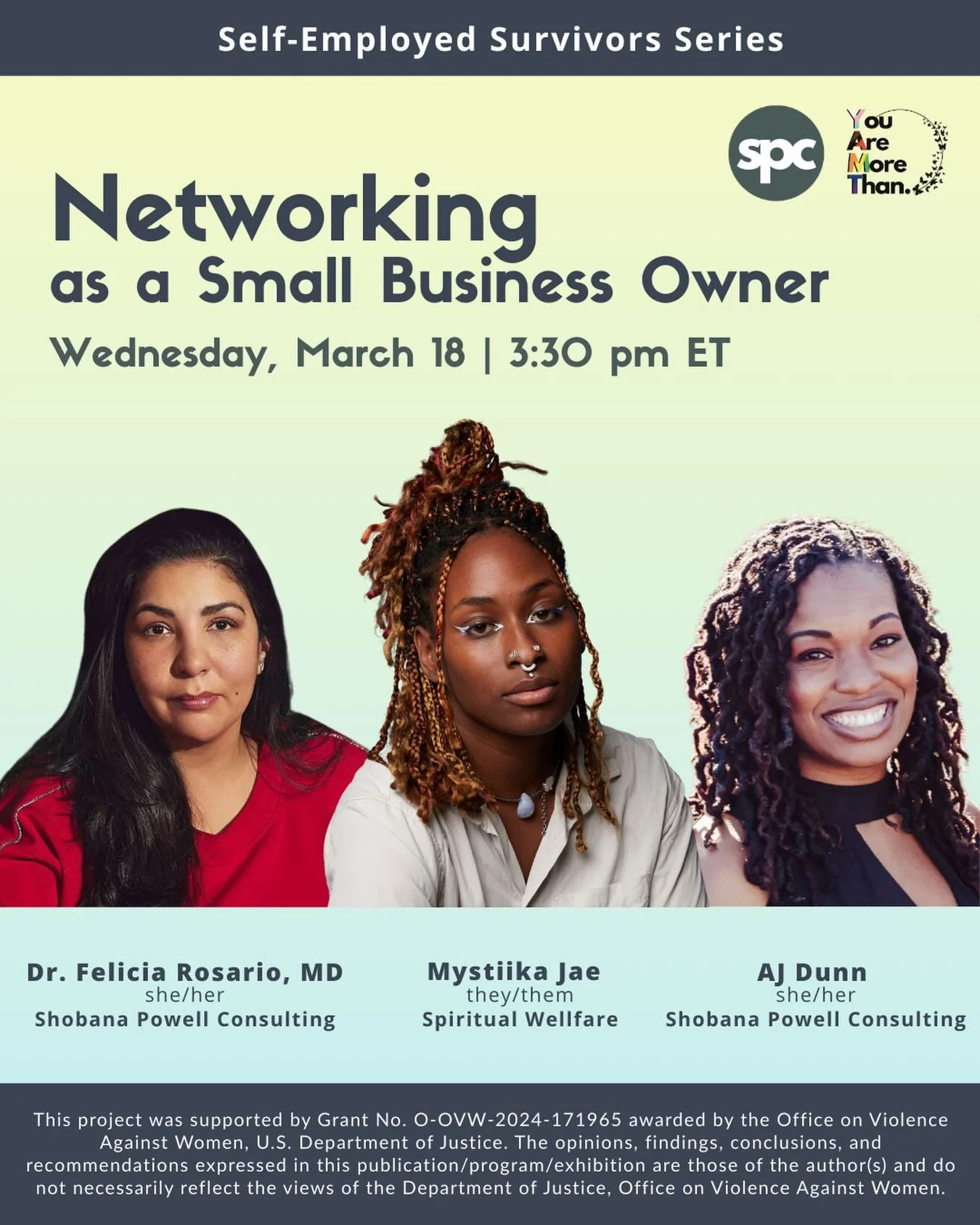 You Are More Than &amp; Shobana Powell Consulting ✨
:
Join us for this free webinar on Networking as a survivor entrepreneur on Wednesday, March 18 at 3:30 pm EST, featuring Mystiika C. from Spiritual Wellfare and AJ Dunn and Dr. Felicia Rosario from