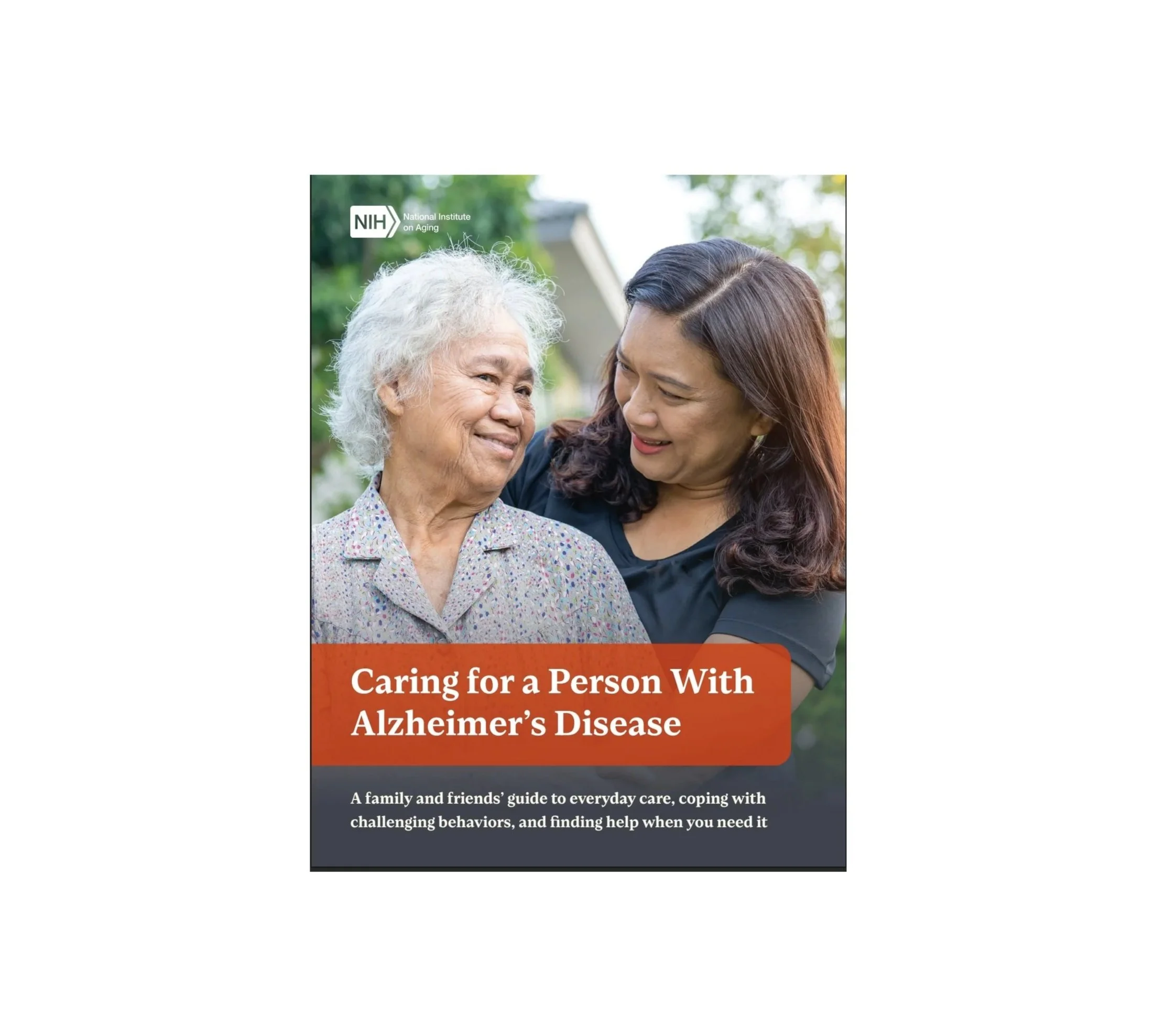 Free NIH Guide: Caring for a Person With Alzheimer’s Disease
