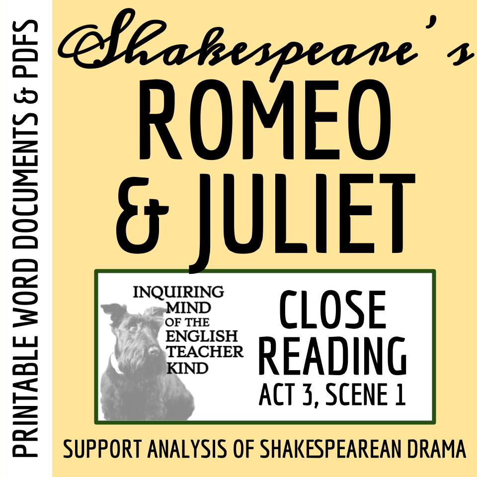 Romeo and Juliet Act 3 Scene 1 Close Reading Worksheet and Answer Key —  Inquiring Mind of the English Teacher Kind