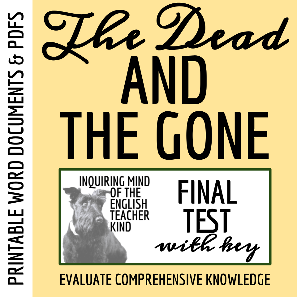 This summative assessment measures reading comprehension of The Dead and The Gone by Susan Beth Pfeffer, the sequel to Life As We Knew It.