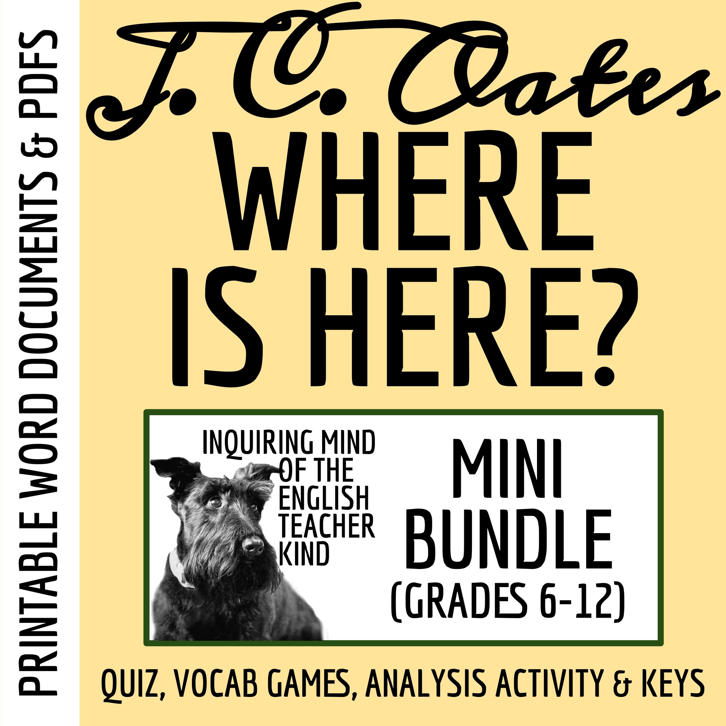 "Where Is Here?" by Joyce Carol Oates Quiz, Close Reading Analysis Worksheet, Vocabulary Activities, and Answer Keys for High School from Inquiring Mind of the English Teacher Kind