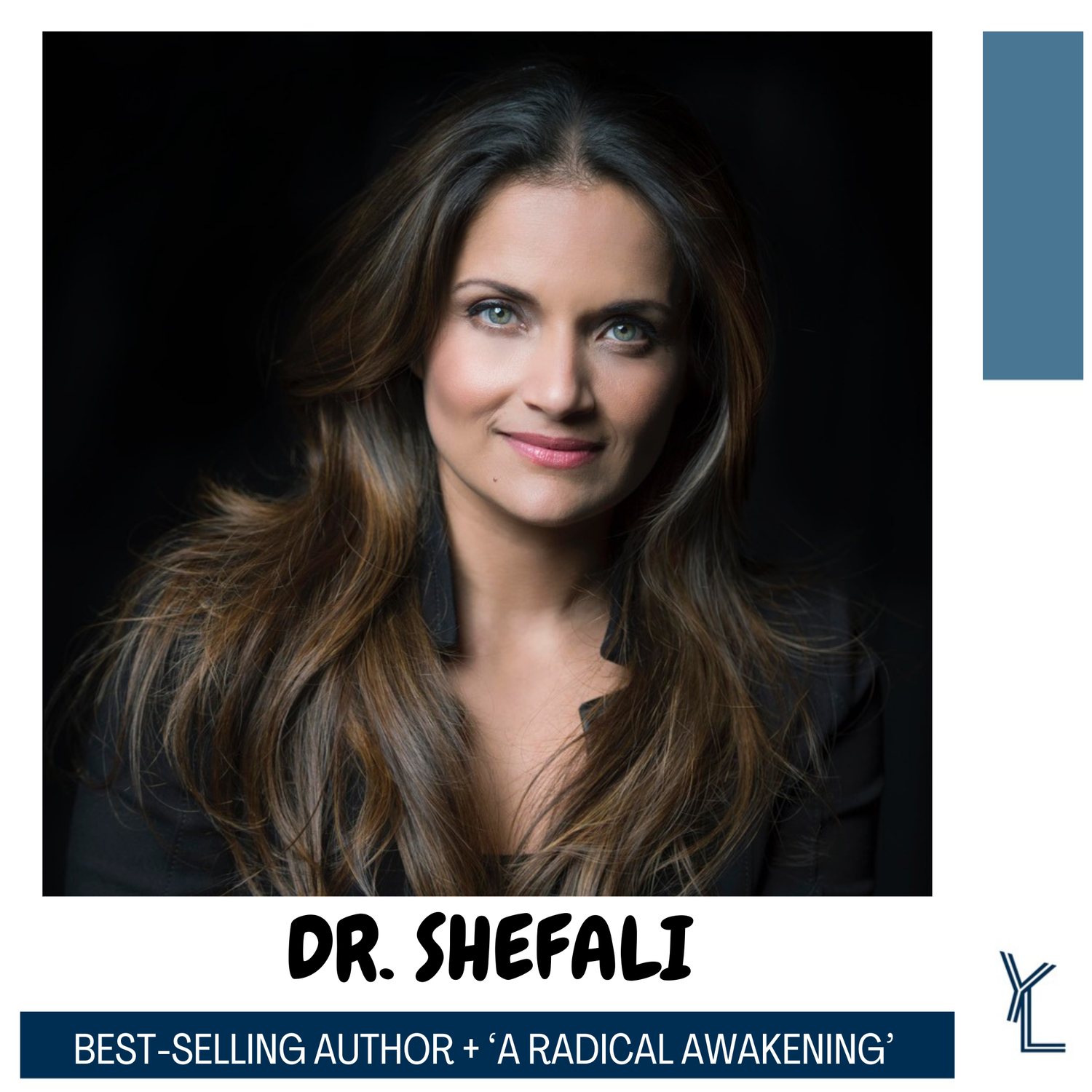 DR. SHEFALI -BEST-SELLING AUTHOR & ‘A RADICAL AWAKENING’ episode artwork