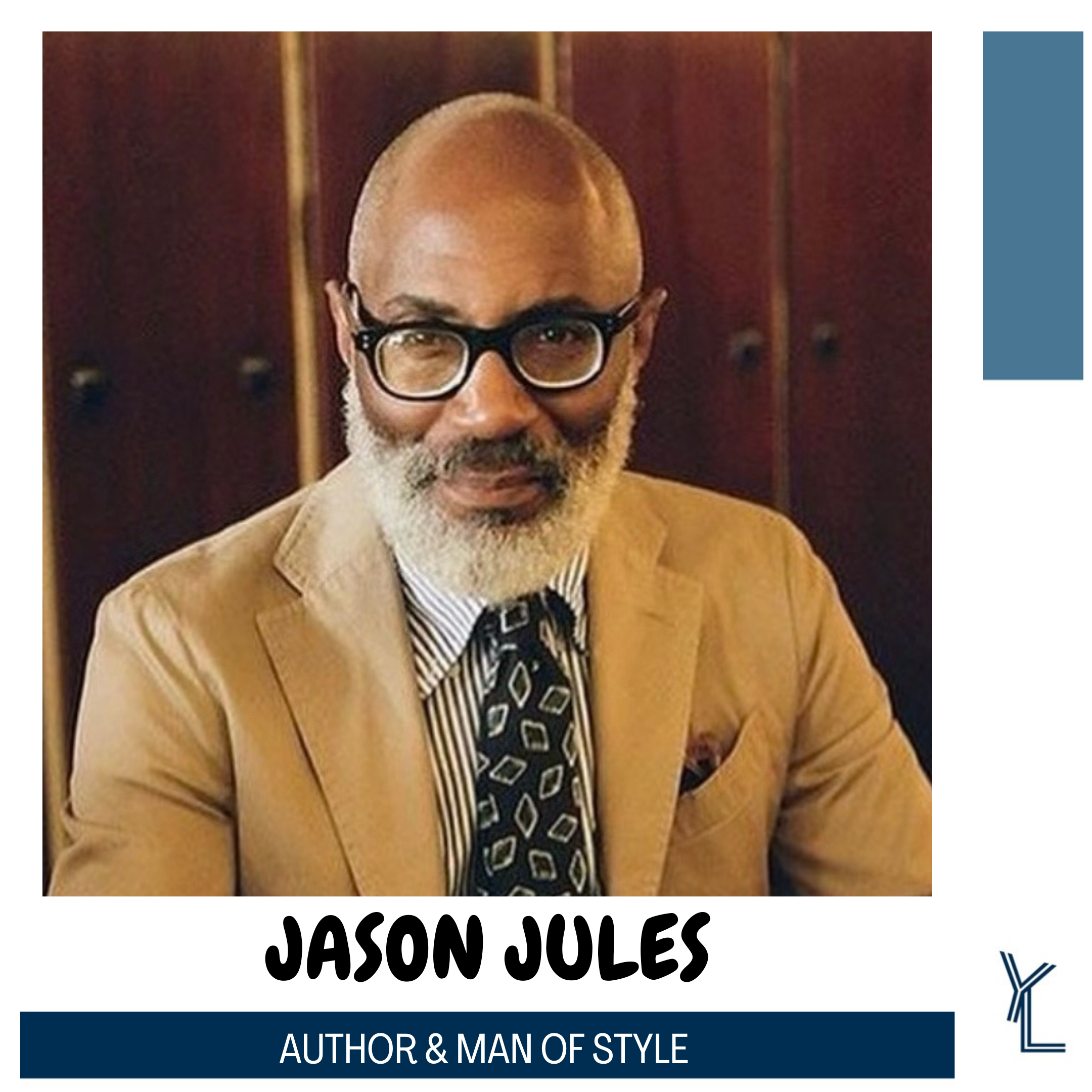 JASON JULES- AUTHOR & MAN OF STYLE