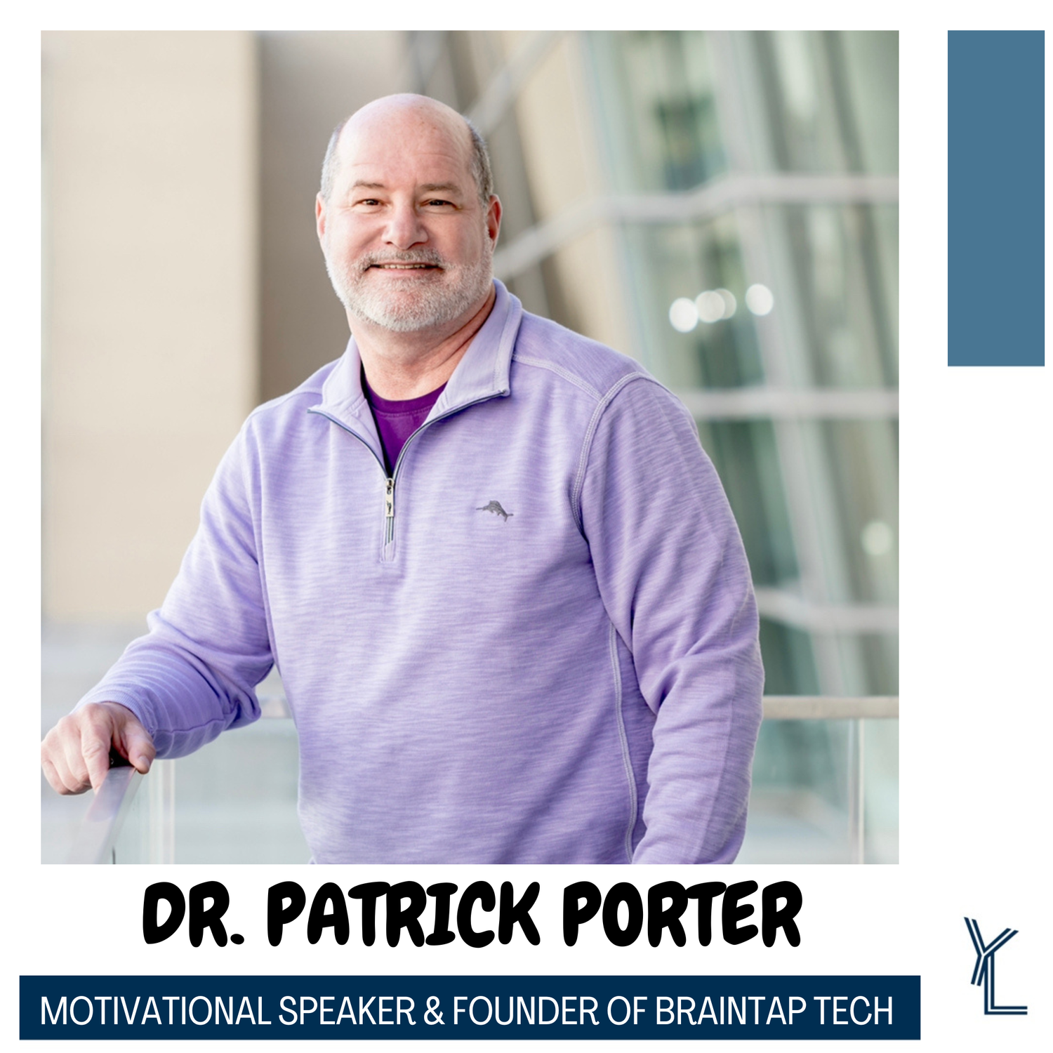 DR. PATRICK PORTER- MOTIVATIONAL SPEAKER & FOUNDER OF BRAINTAP episode artwork
