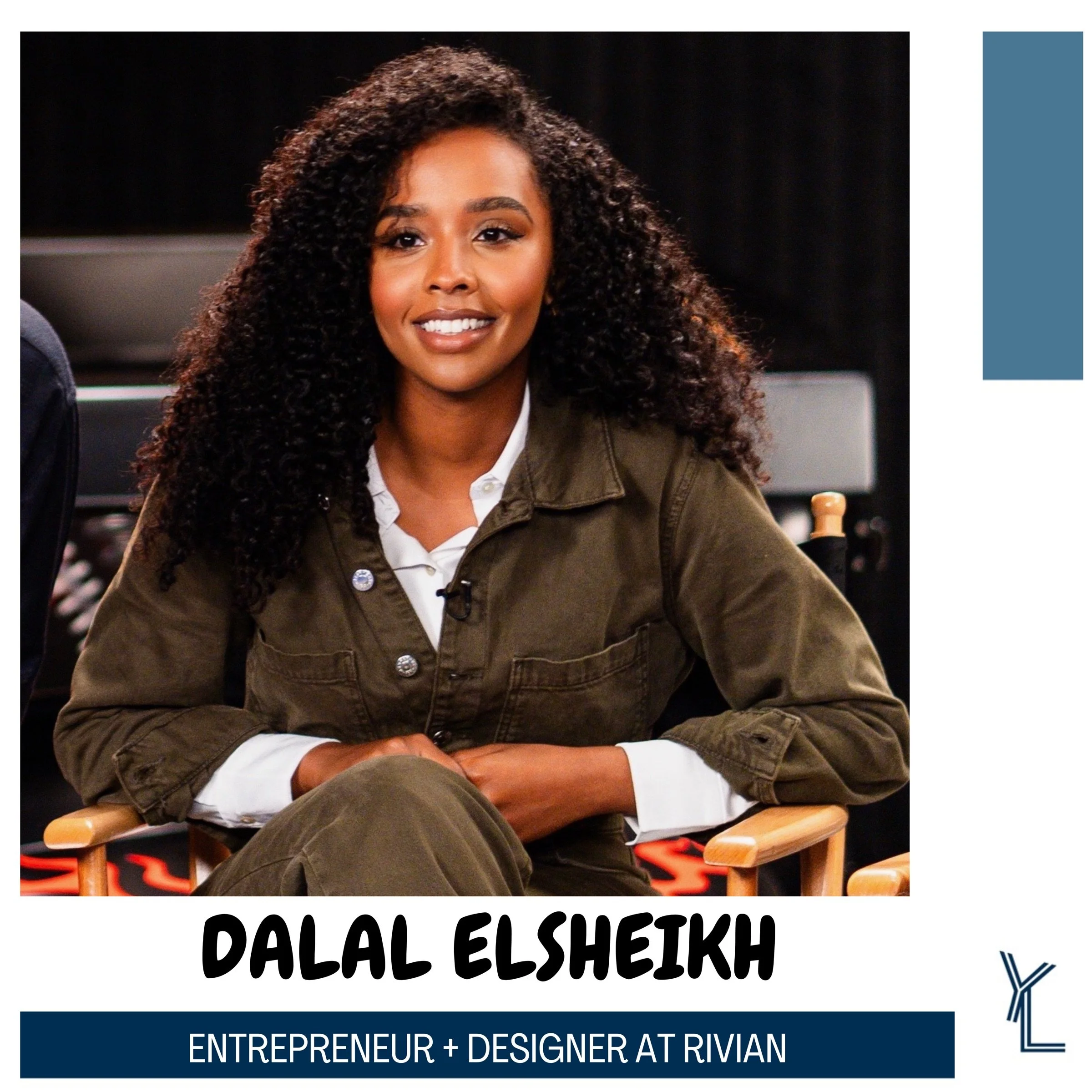 DALAL ELSHEIKH - ENTREPRENEUR + DESIGNER AT RIVIAN