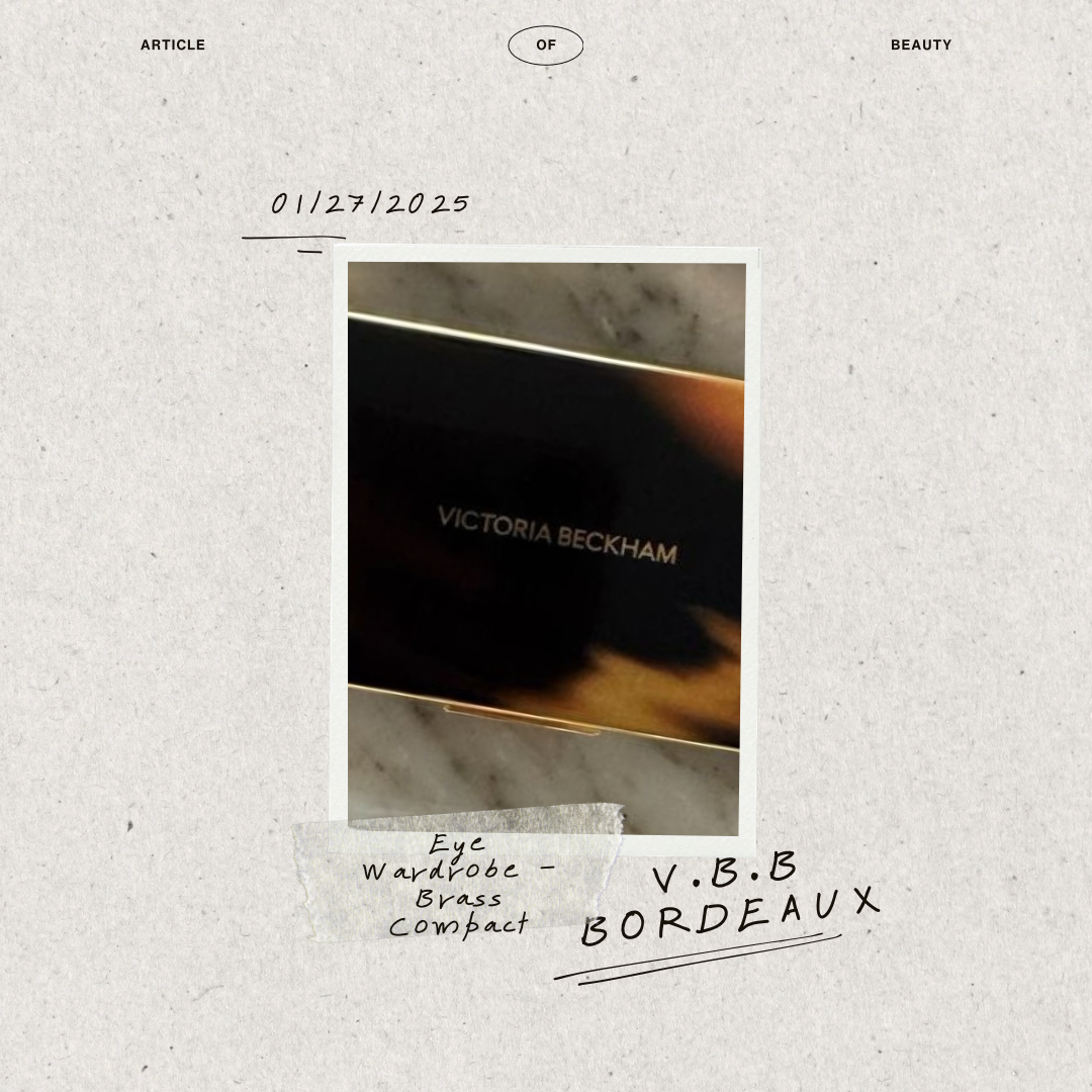 BEAUTY SPOTLIGHT: VICTORIA BECKHAM BEAUTY EYE WARDROBE