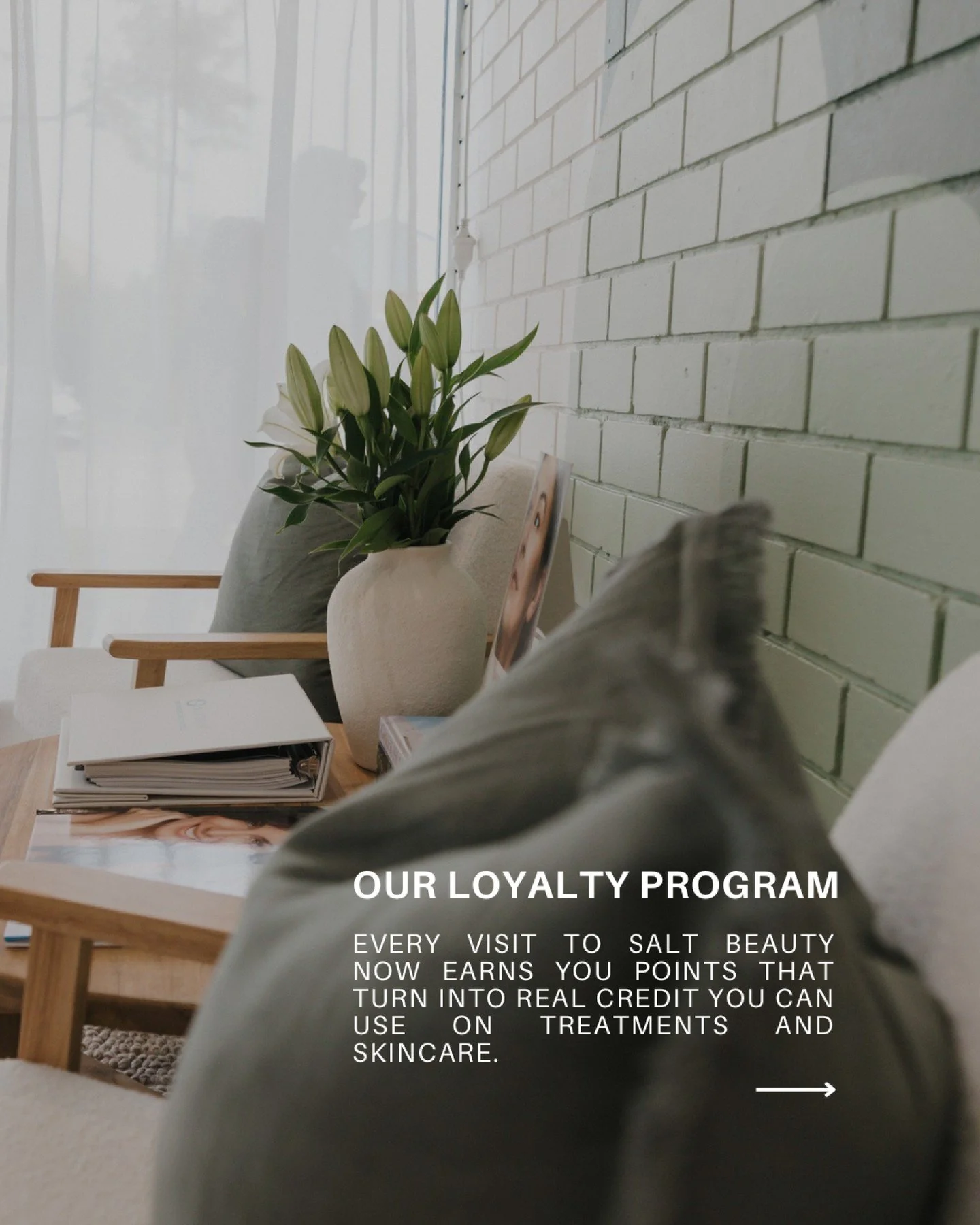 We're excited to introduce Salt Rewards&mdash; our new loyalty program designed to reward you for investing in your skin. 

Every visit to Salt Beauty now earns you points that turn into real credit you can use on skin treatments and
skincare.

How I