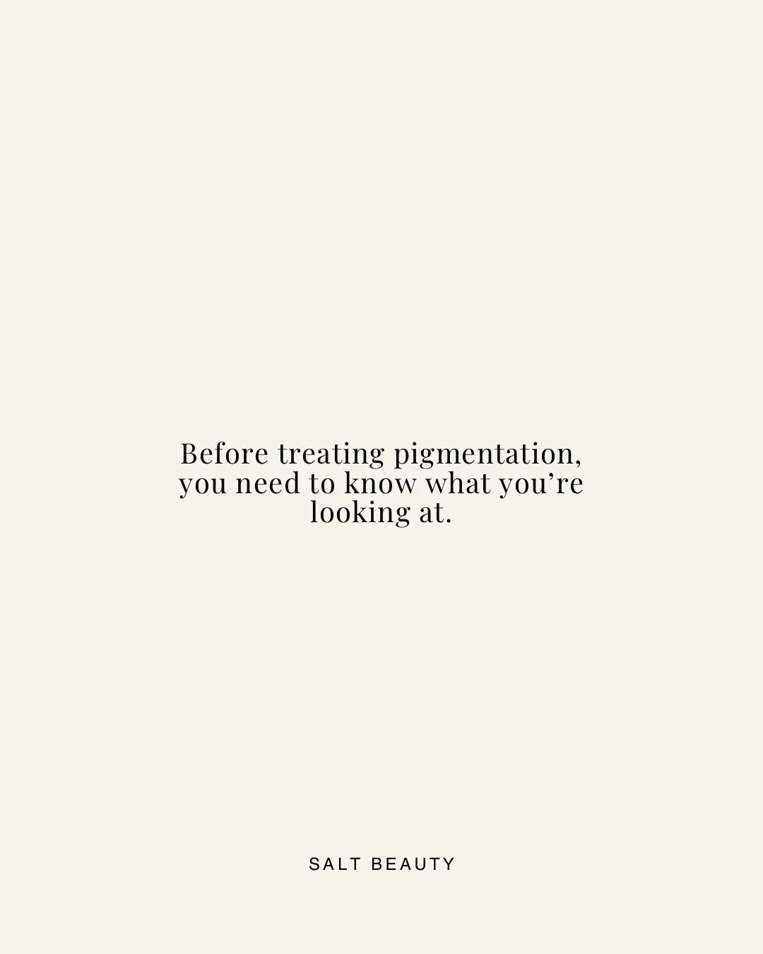 Not all pigmentation is the same, which means it shouldn&rsquo;t all be treated in the same way.

What appears to be &ldquo;brown spots&rdquo; could be accumulated sun damage, melasma, post-inflammatory pigmentation, or a combination of concerns. Eac